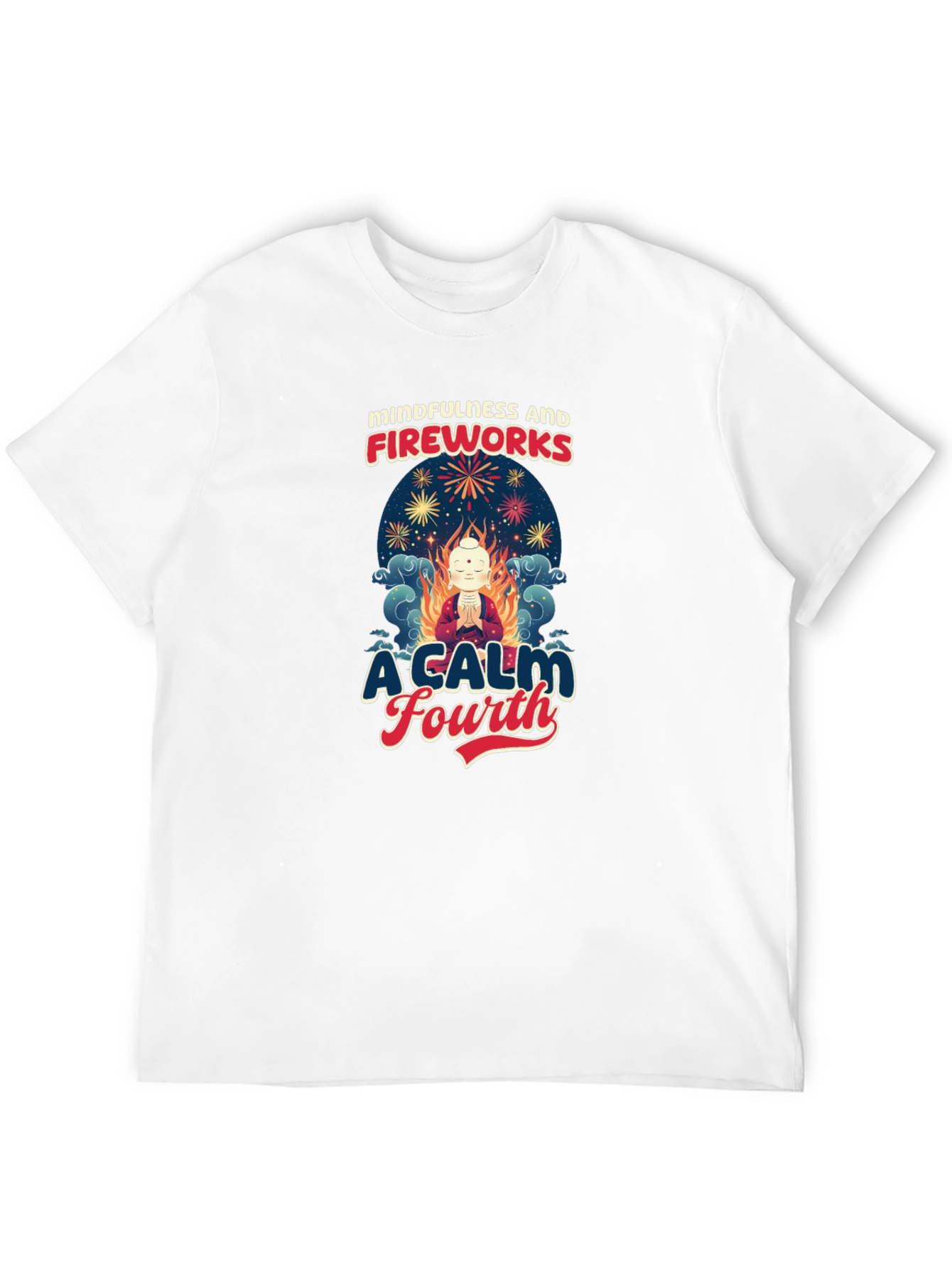Mindfulness and Fireworks T-Shirt - A Calm Fourth