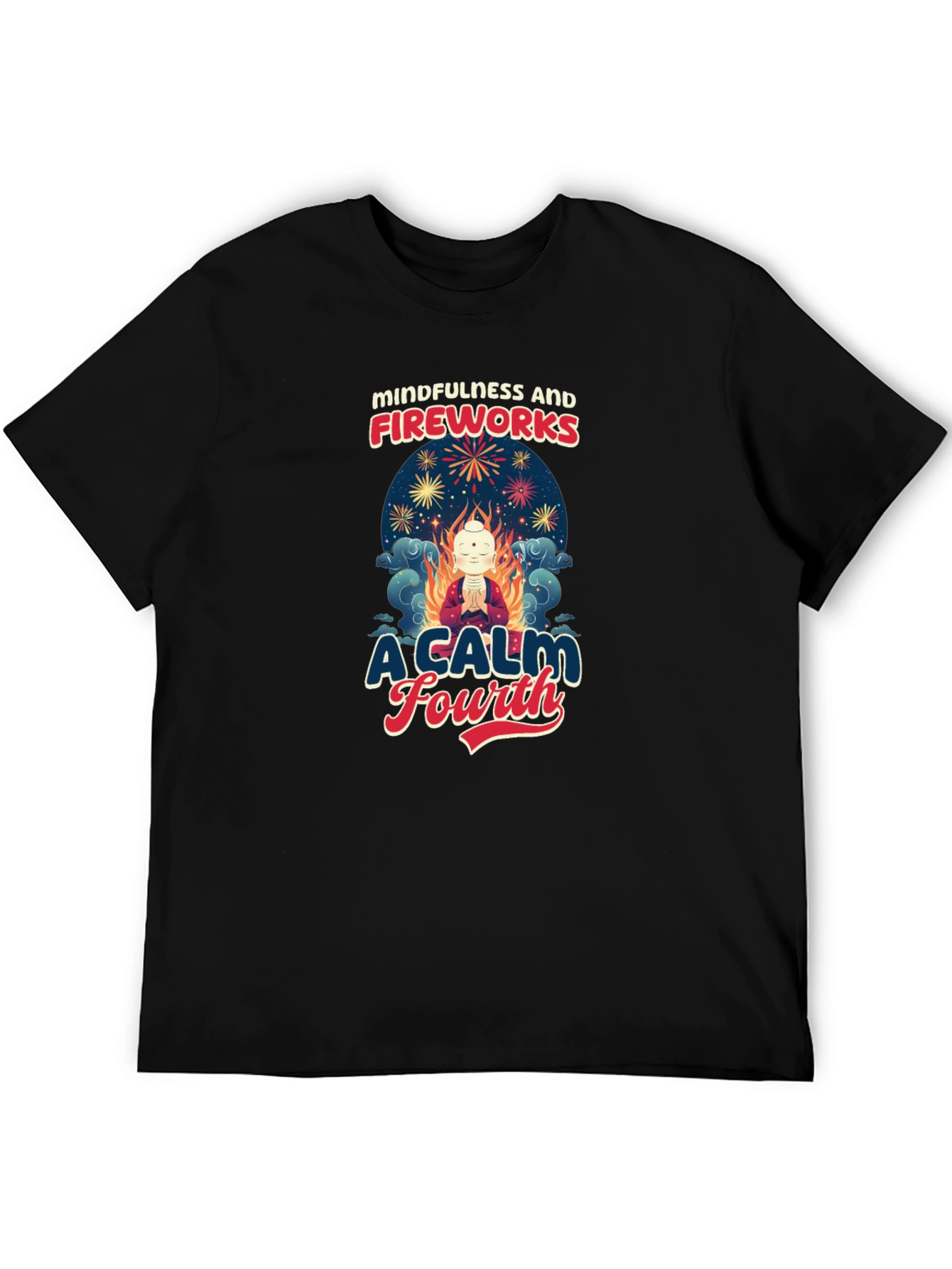 Mindfulness and Fireworks T-Shirt - A Calm Fourth