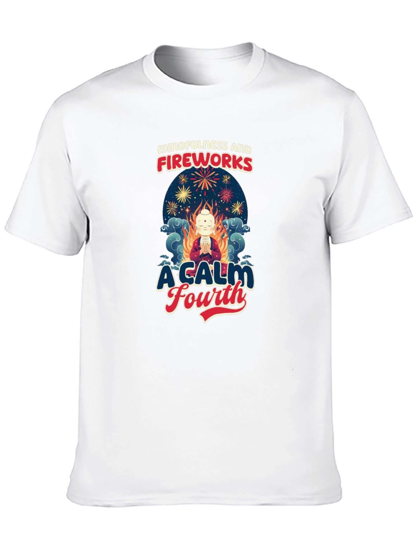 Mindfulness and Fireworks T-Shirt - A Calm Fourth