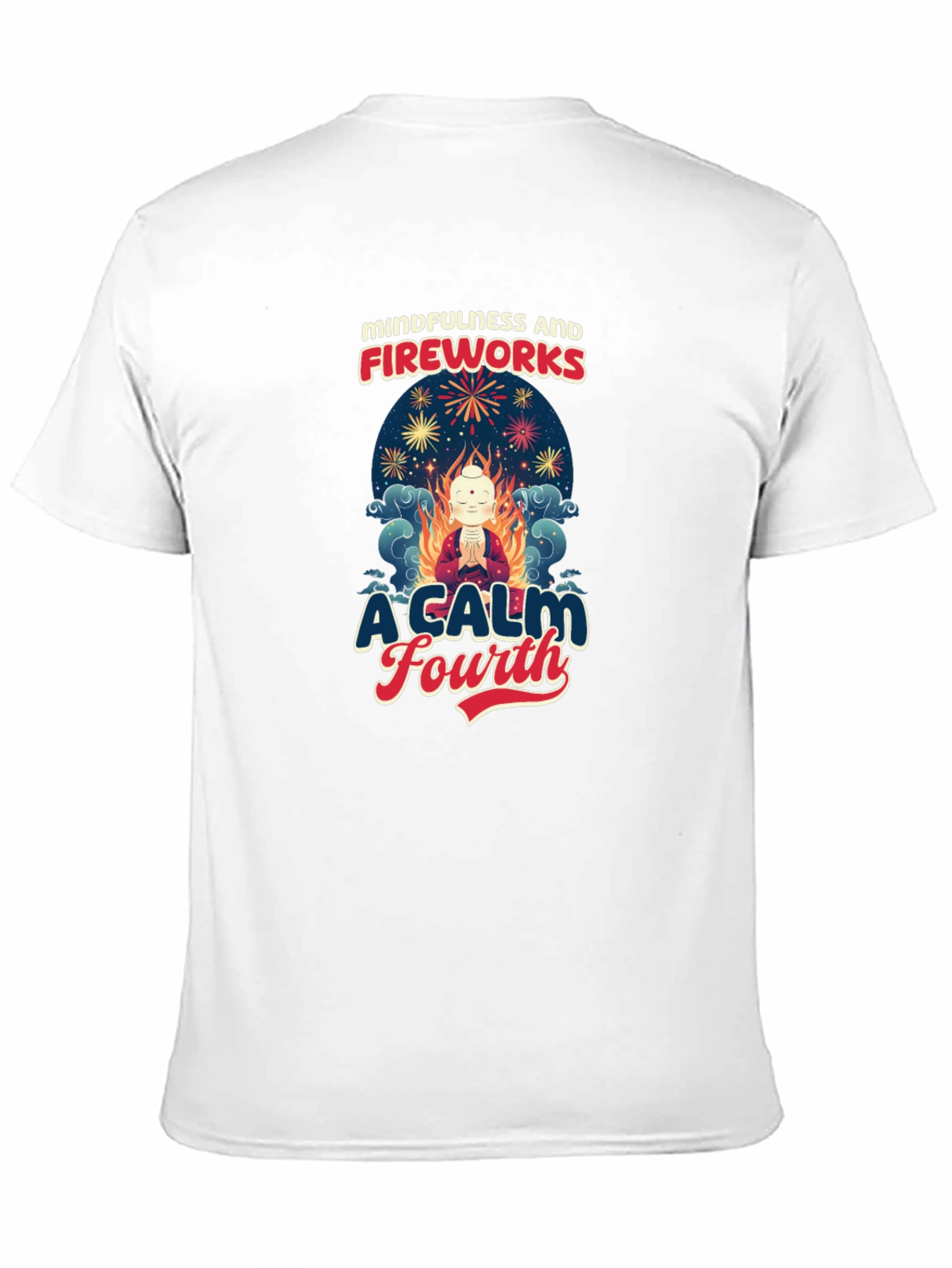 Mindfulness and Fireworks T-Shirt - A Calm Fourth