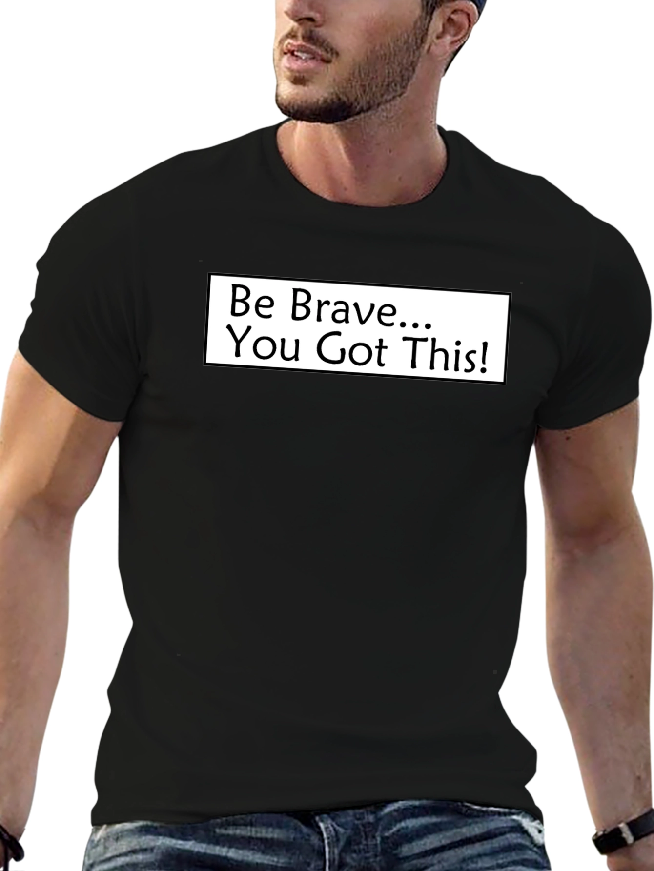 Motivational Be Brave Black T-Shirt