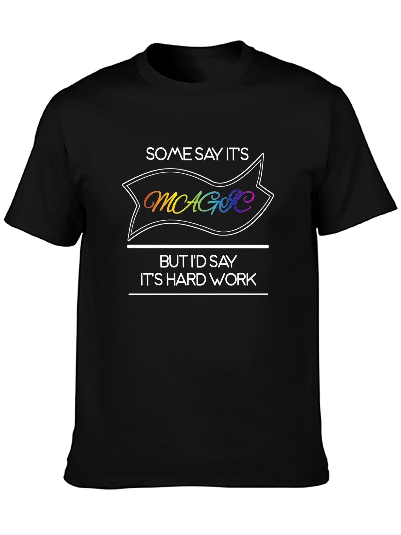 Magic Hard Work Graphic Tee