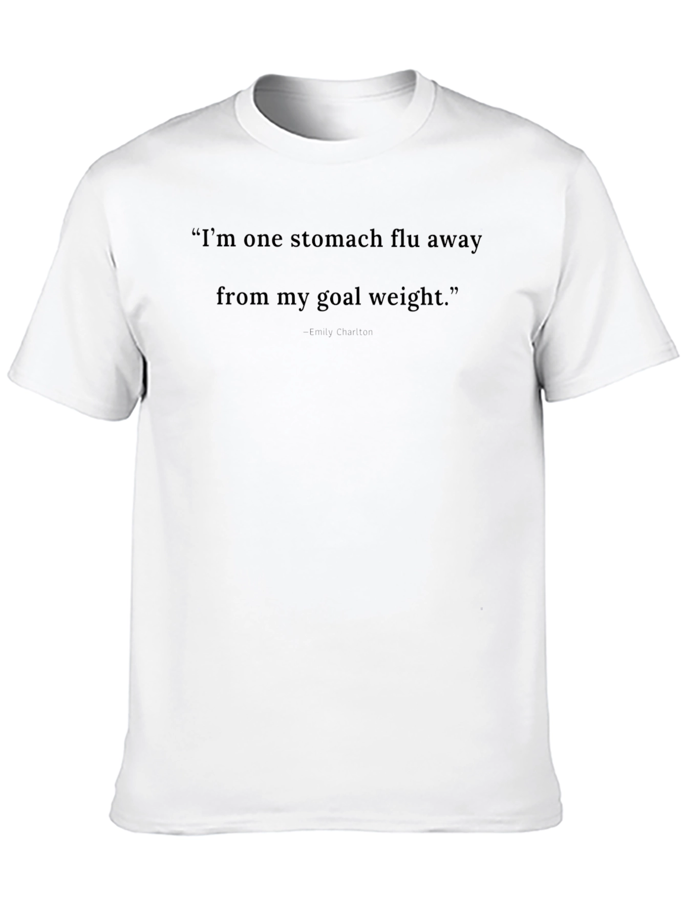 Funny Stomach Flu Goal Weight T-Shirt