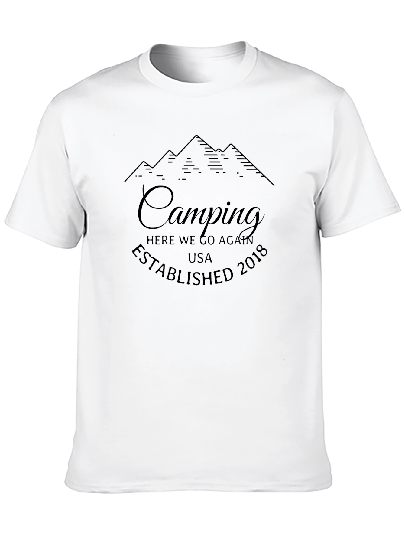 Camping Here We Go Again Graphic T-Shirt