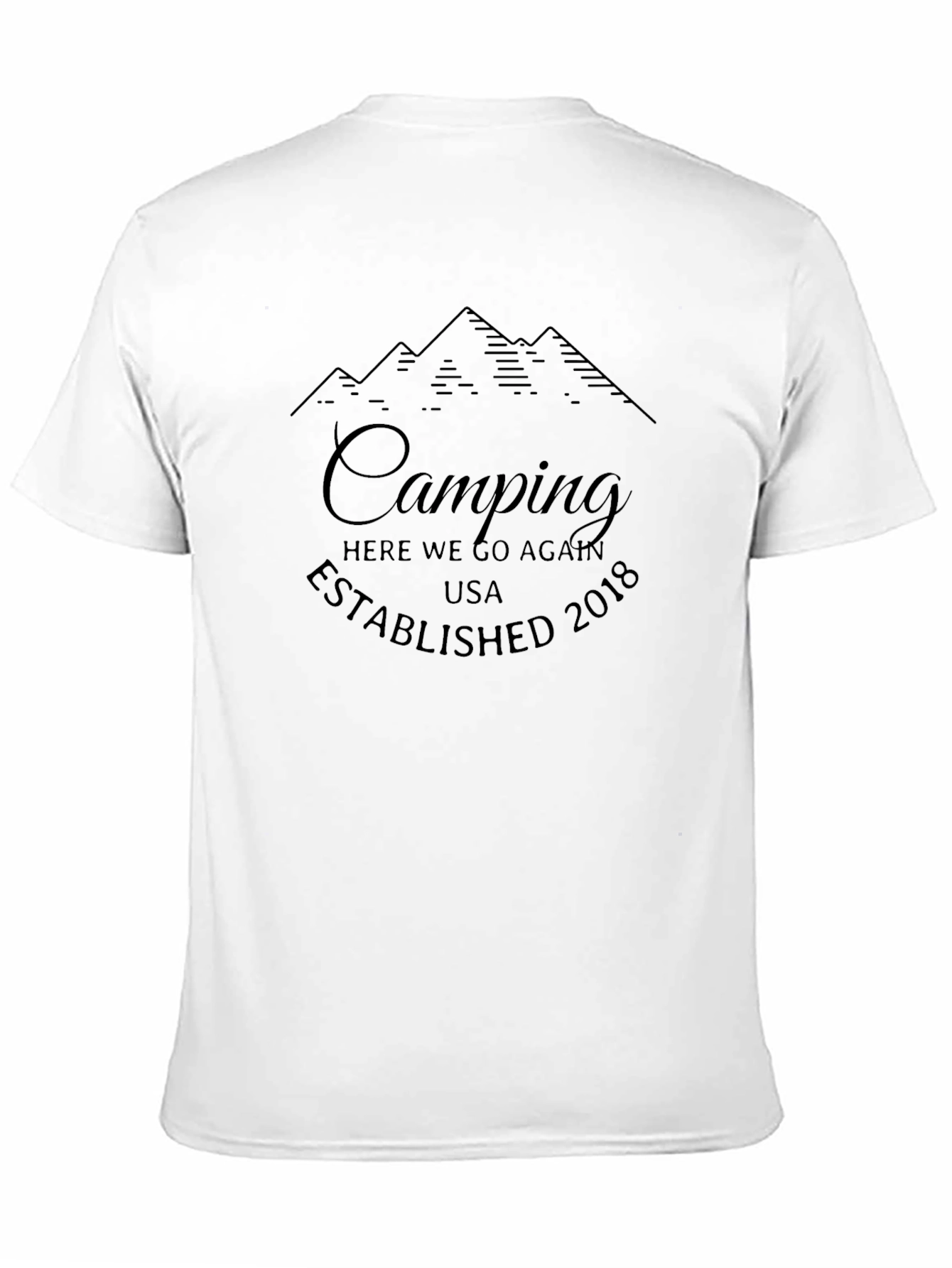 Camping Here We Go Again Graphic T-Shirt