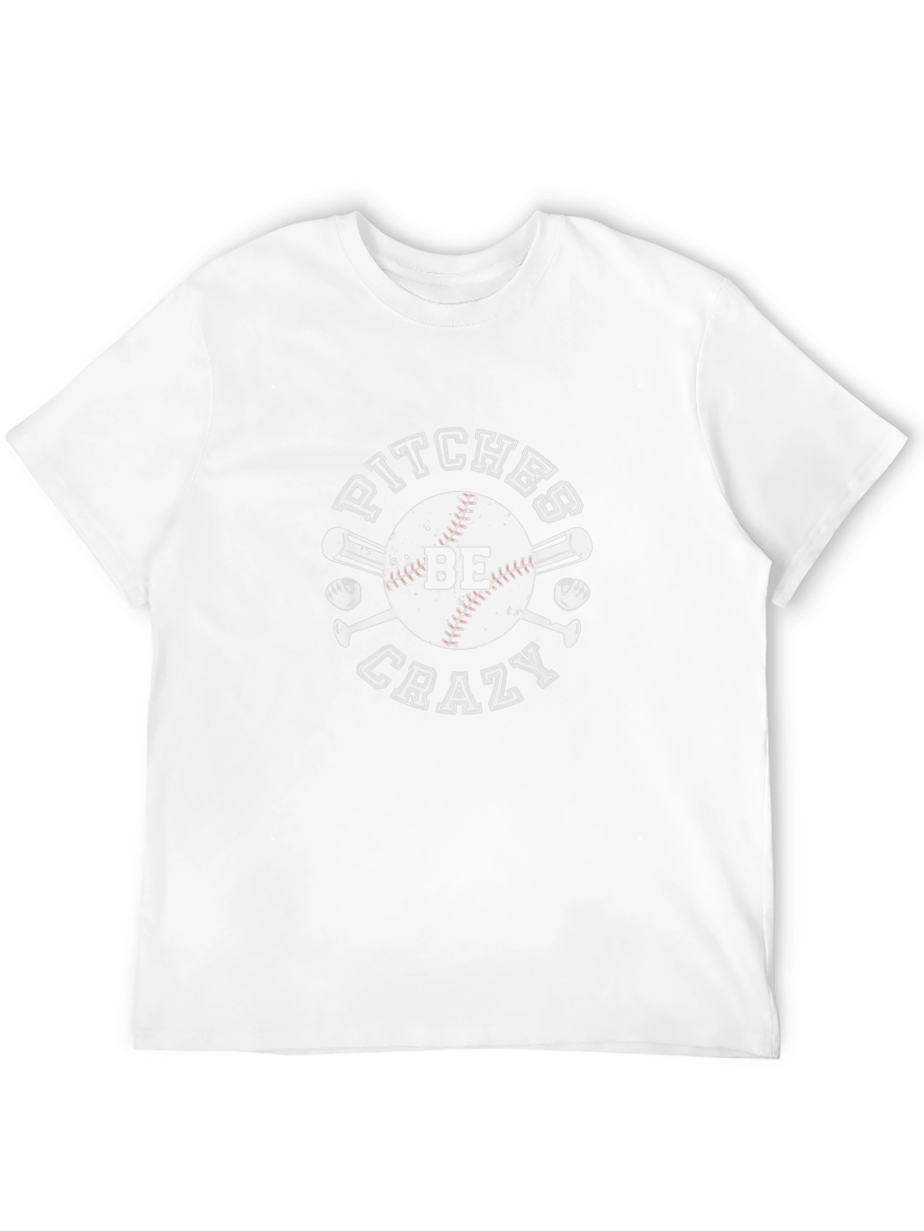 Pitches Be Crazy Baseball T-Shirt