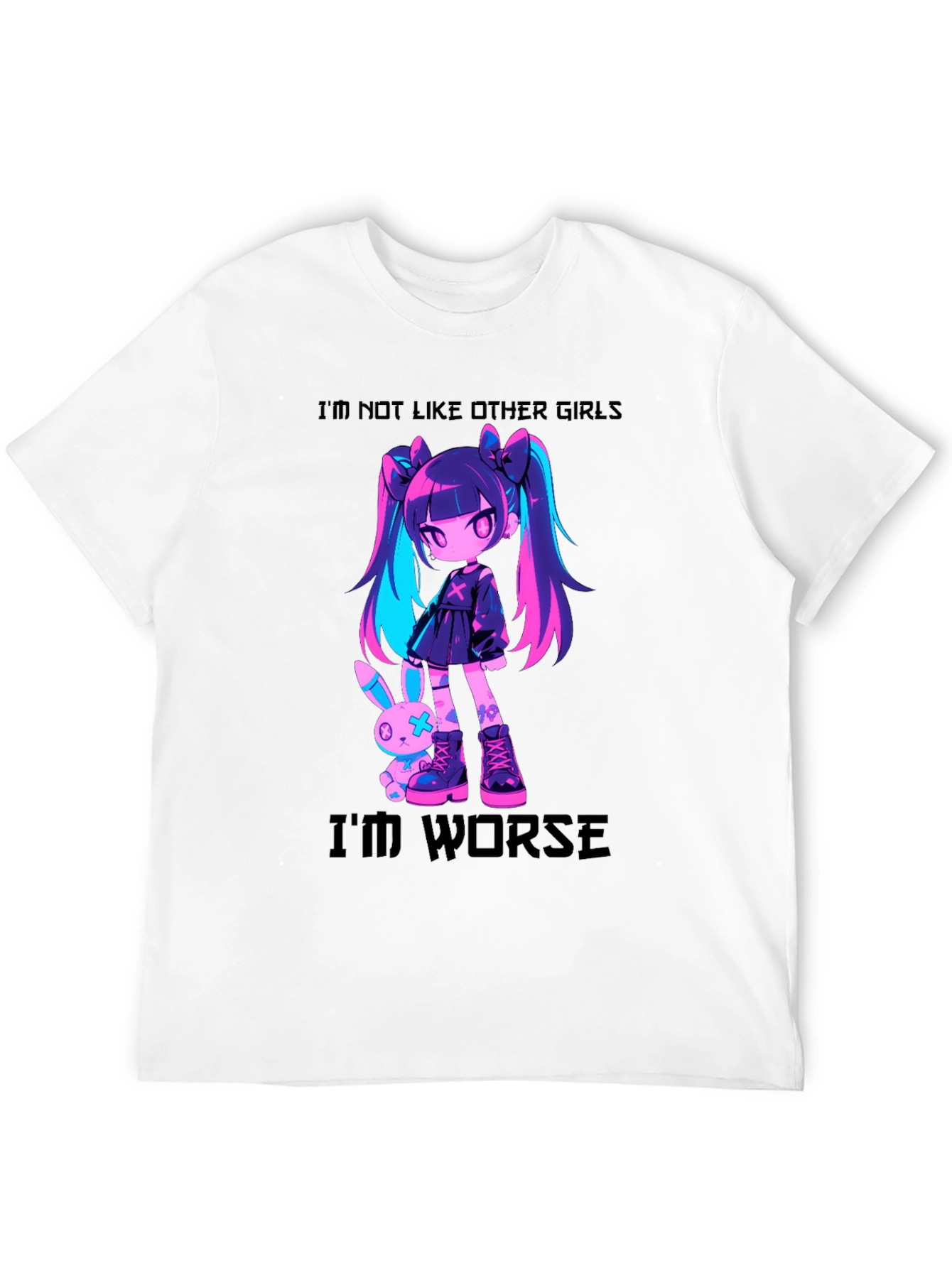 Im Not Like Other Girls - Anime Graphic Tee