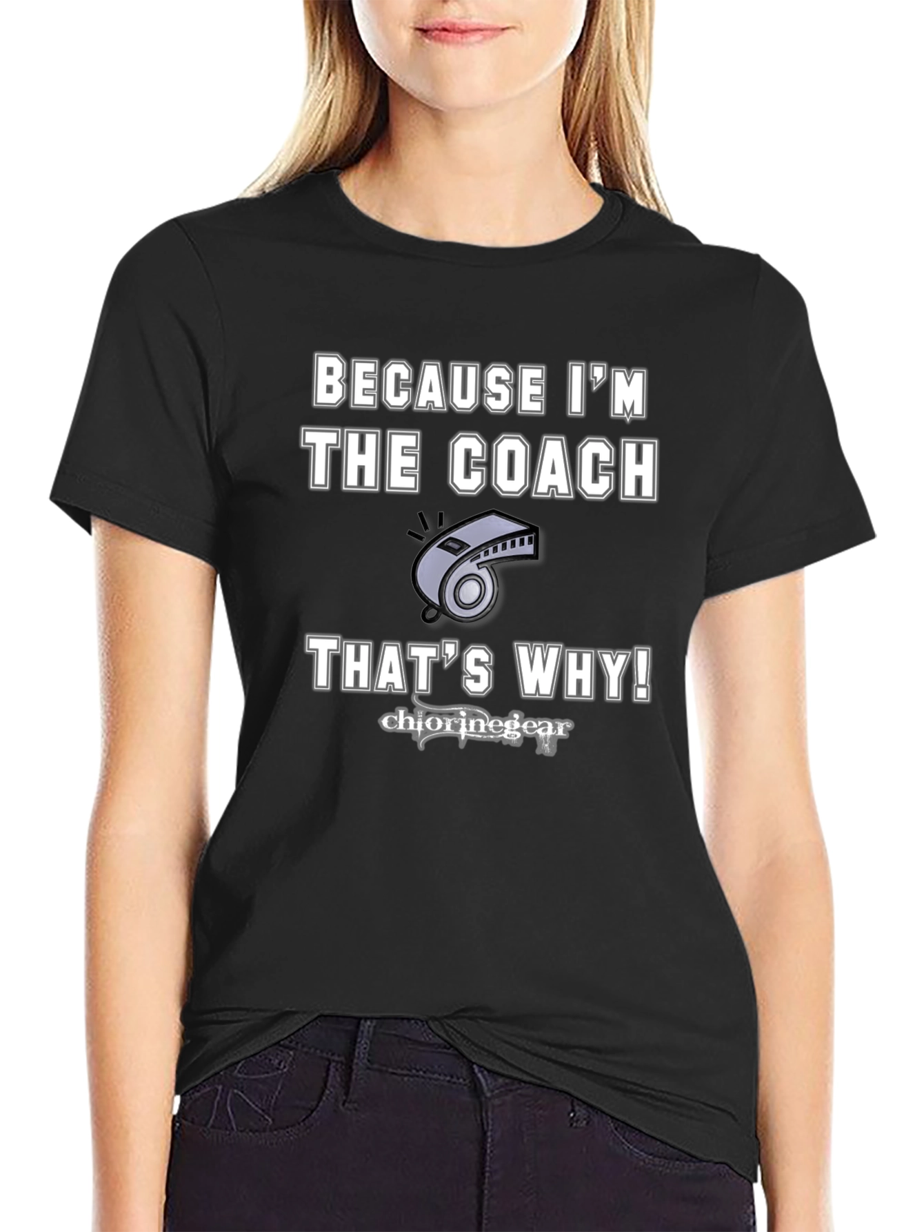 Because Im The Coach T-Shirt