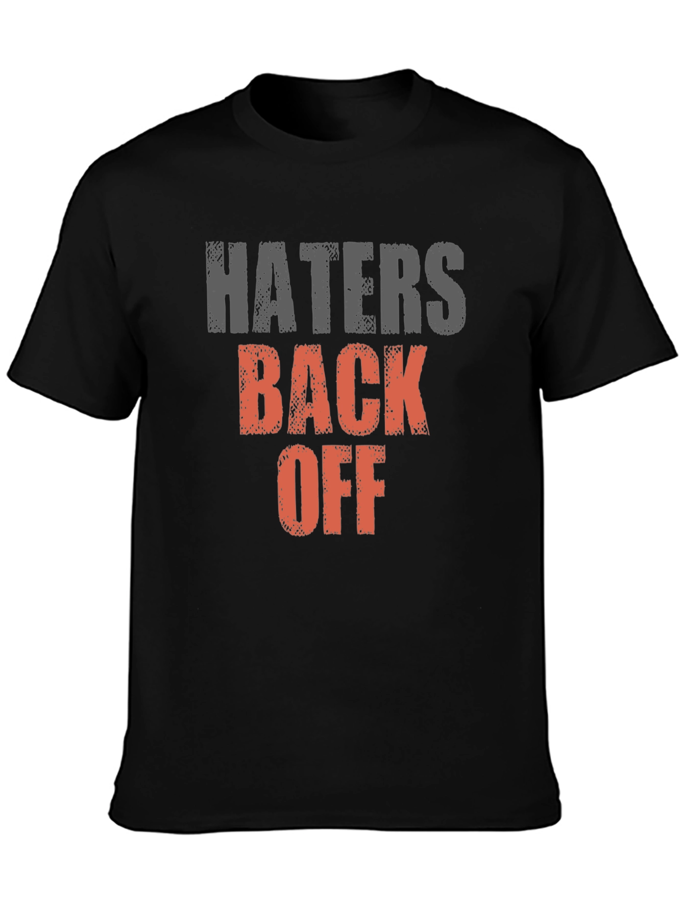 Haters Back Off Graphic Tee