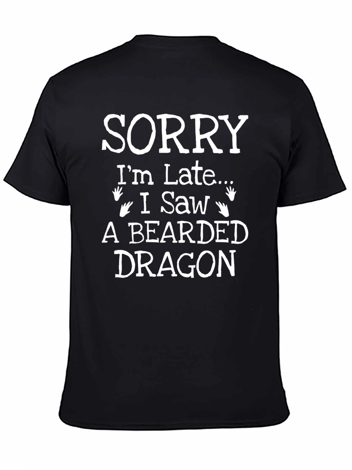 Bearded Dragon T-Shirt Funny Sorry Im Late Tee