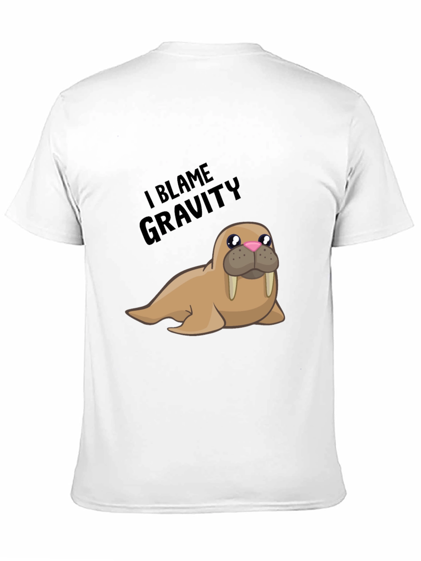 Funny Walrus T-Shirt - I Blame Gravity Graphic Tee