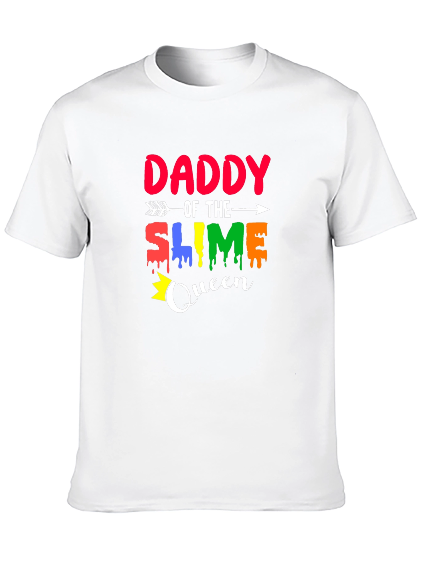 Daddy of the Slime Queen Graphic T-Shirt