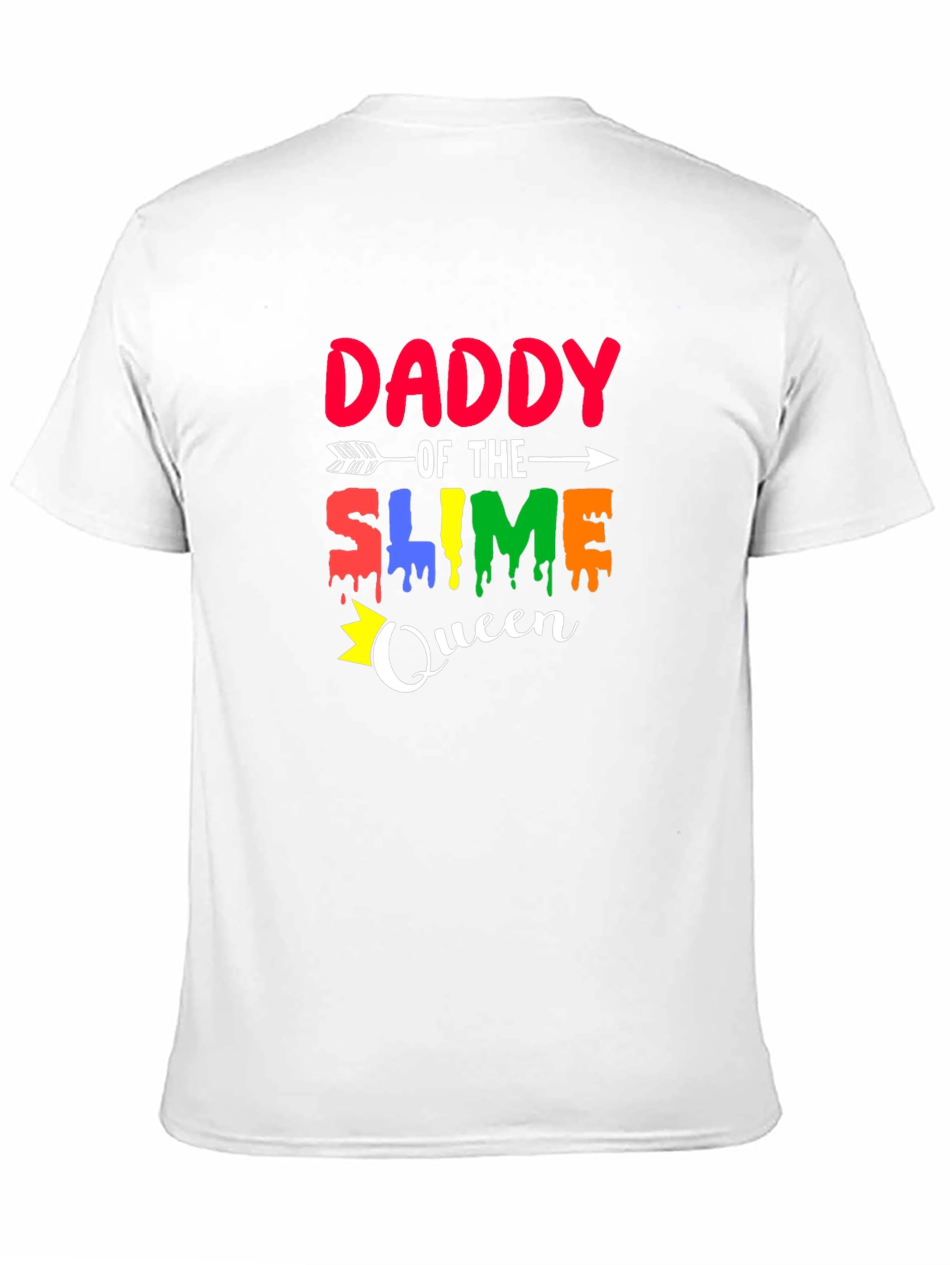 Daddy of the Slime Queen Graphic T-Shirt