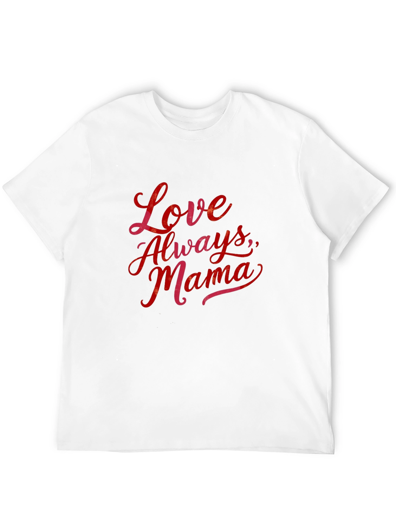 Love Always Mama - Graphic Tee