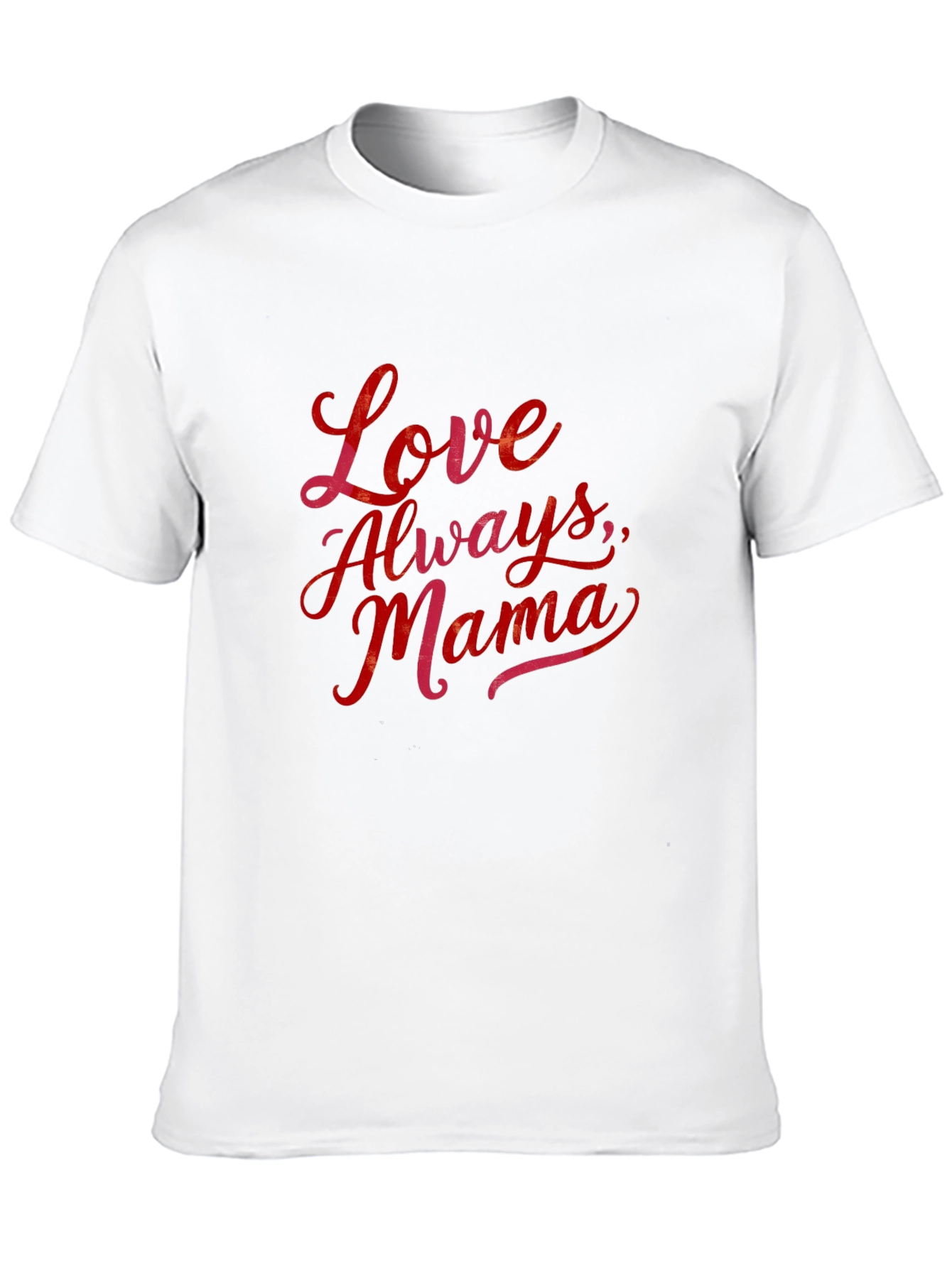 Love Always Mama - Graphic Tee