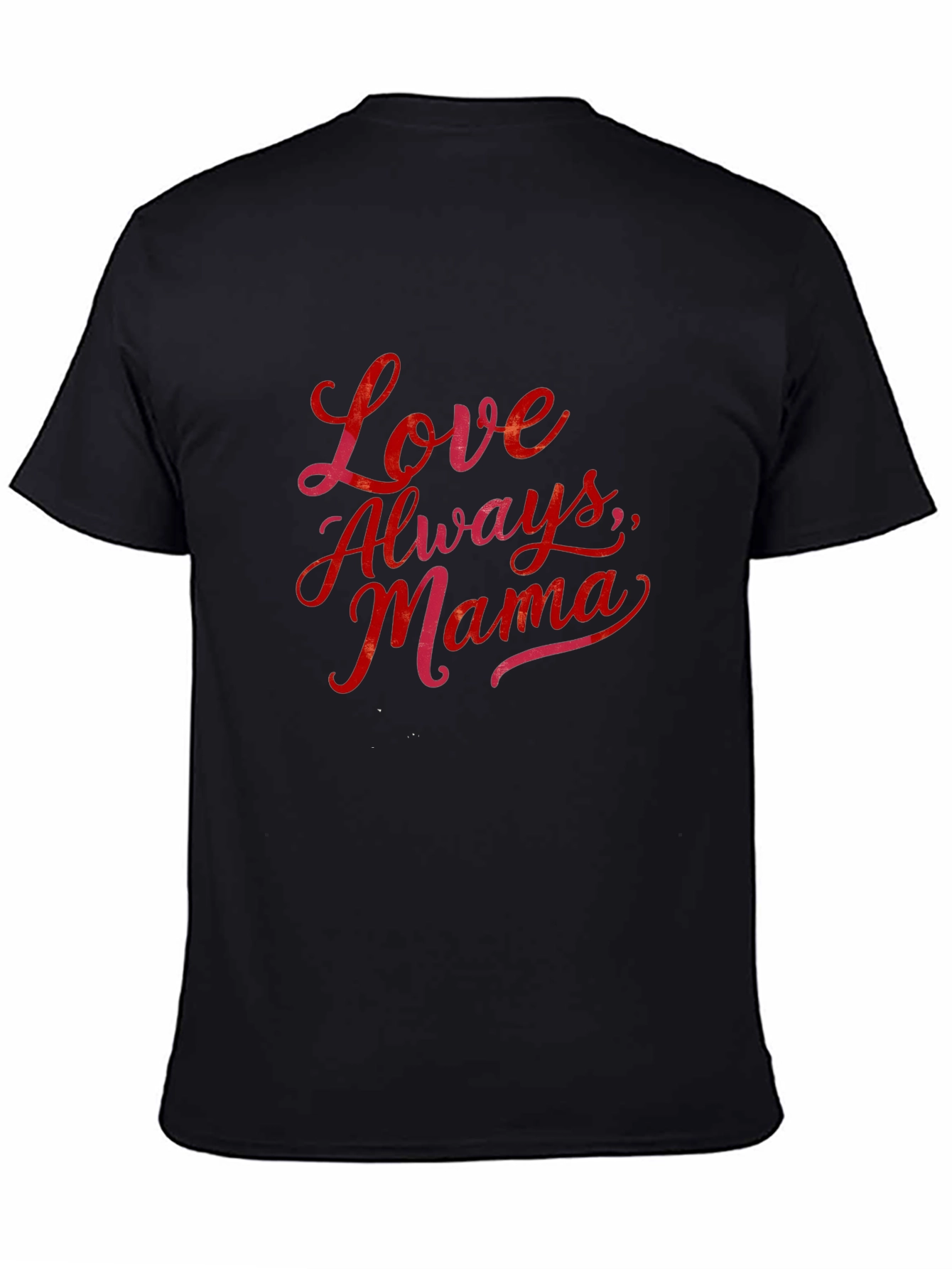 Love Always Mama - Graphic Tee