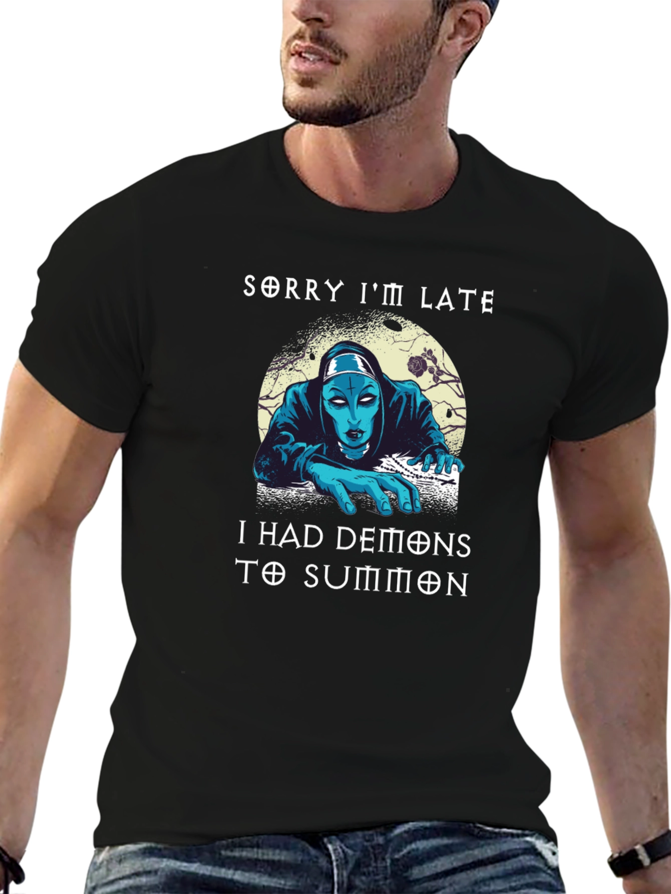 Sorry Im Late Demons T-Shirt