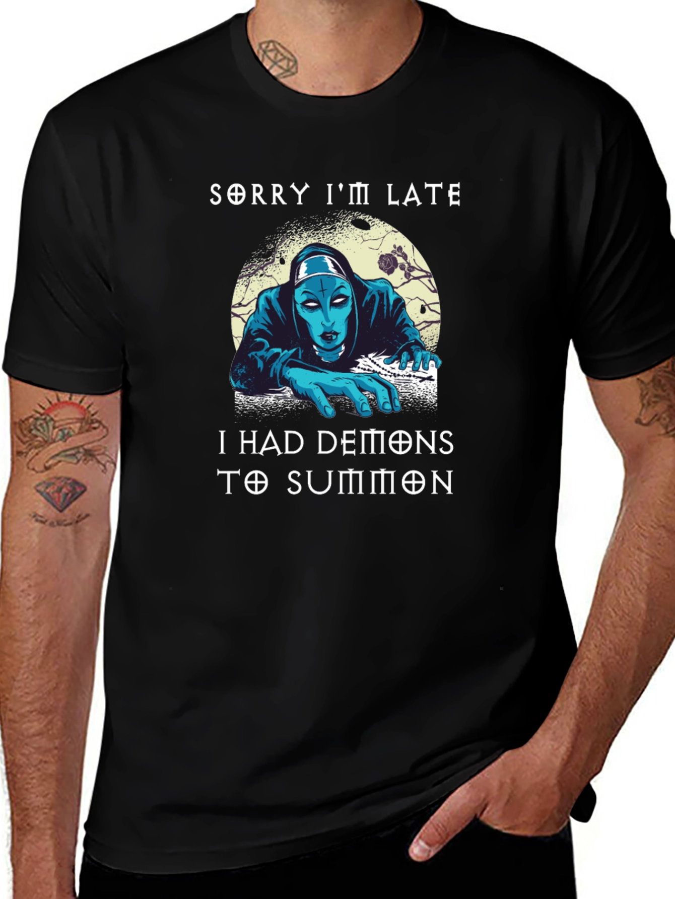 Sorry Im Late Demons T-Shirt