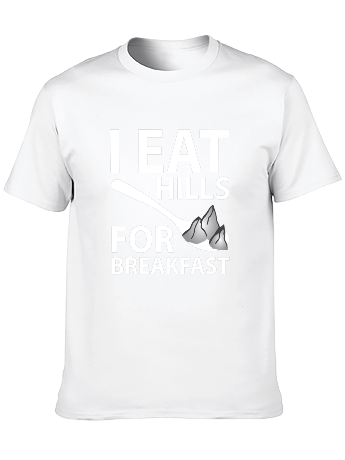 I Eat Hills For Breakfast Graphic Tee