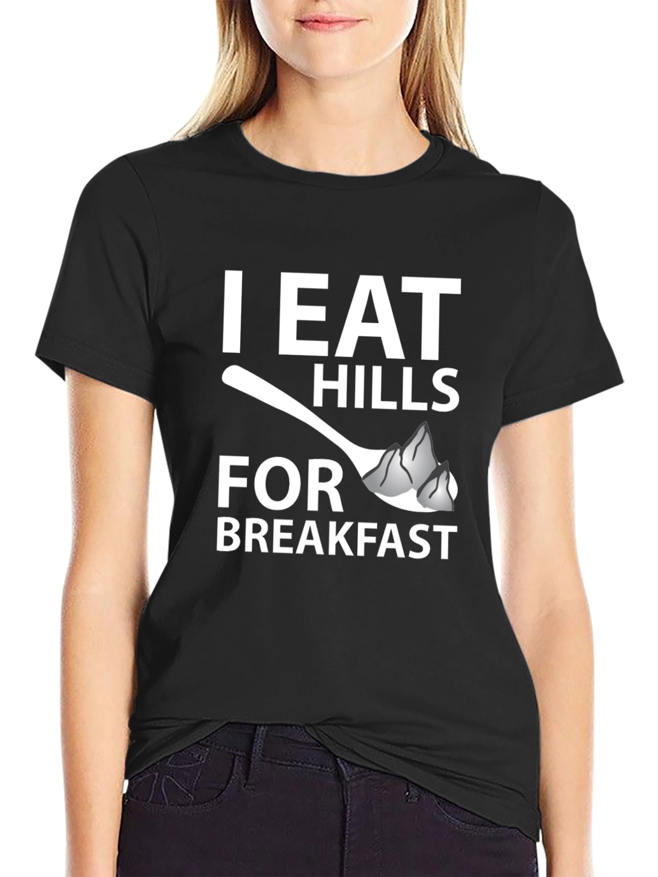 I Eat Hills For Breakfast Graphic Tee
