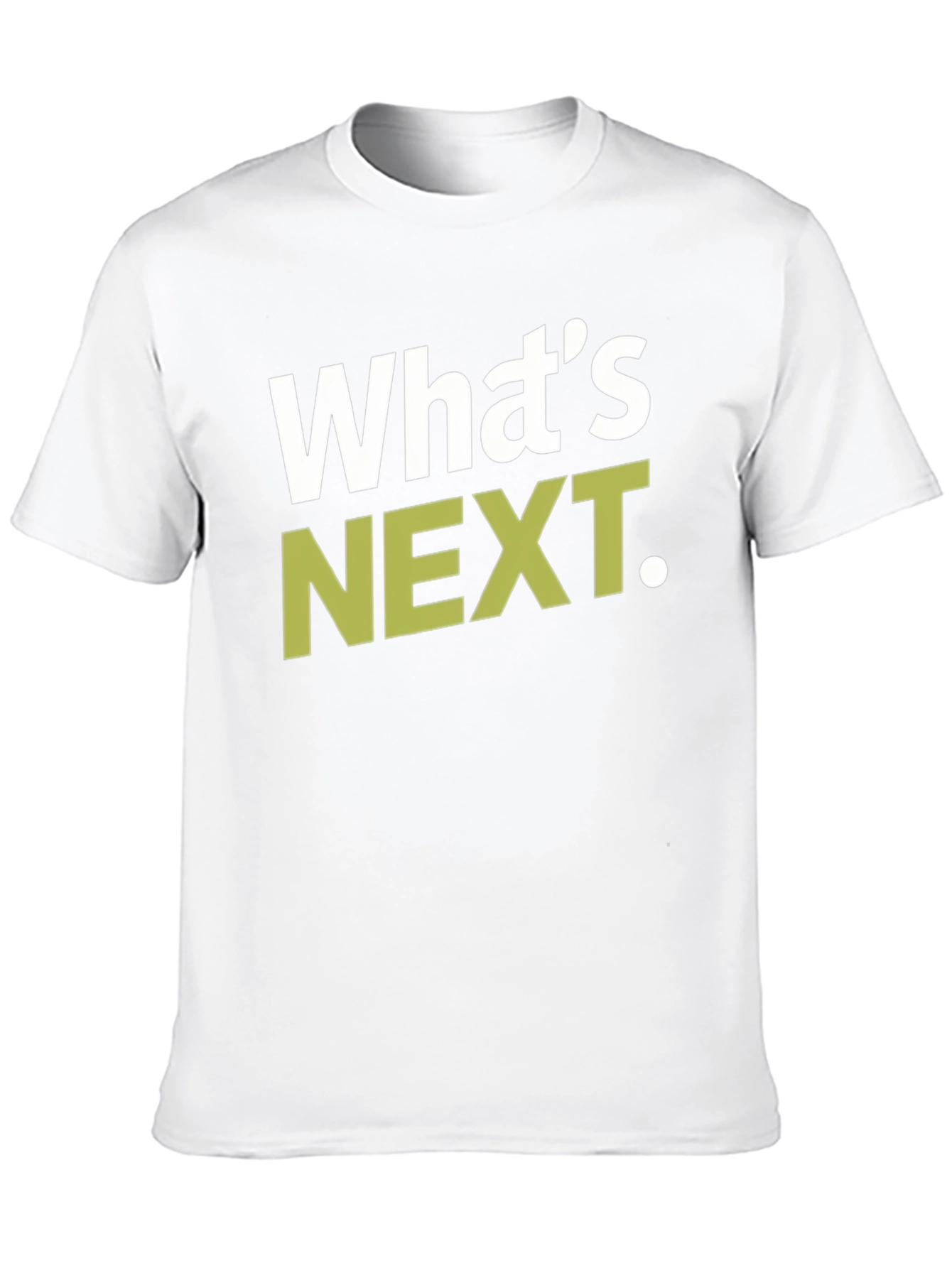 Whats Next T-Shirt - Stylish Graphic Tee