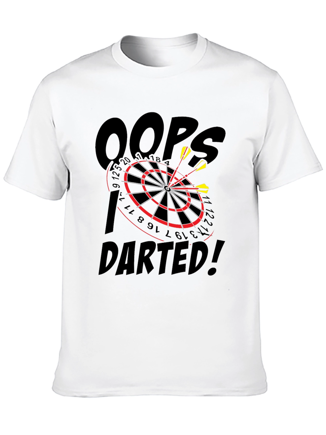 Oops! I DARTED! T-Shirt - Dartboard Design
