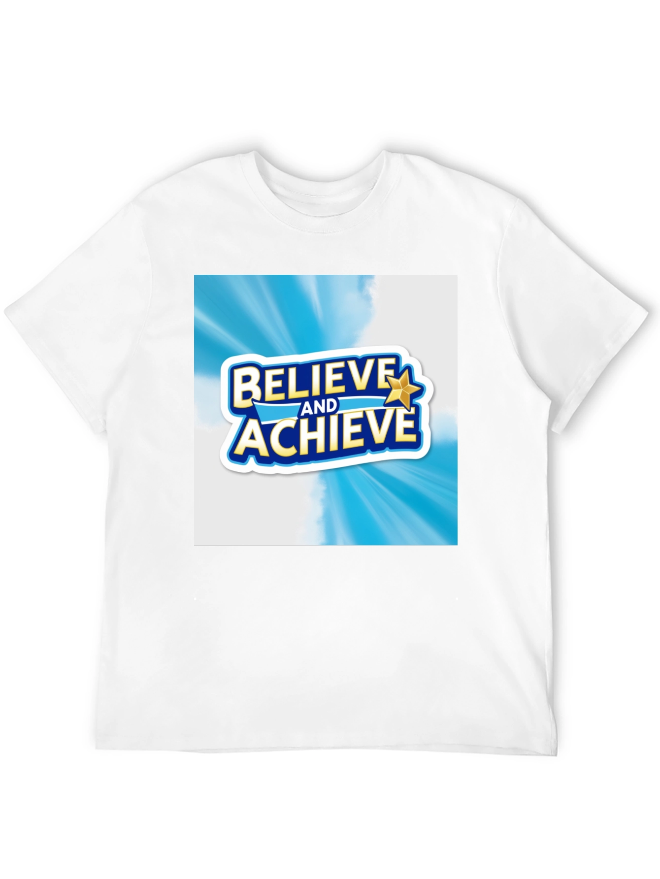 Believe and Achieve Graphic T-Shirt