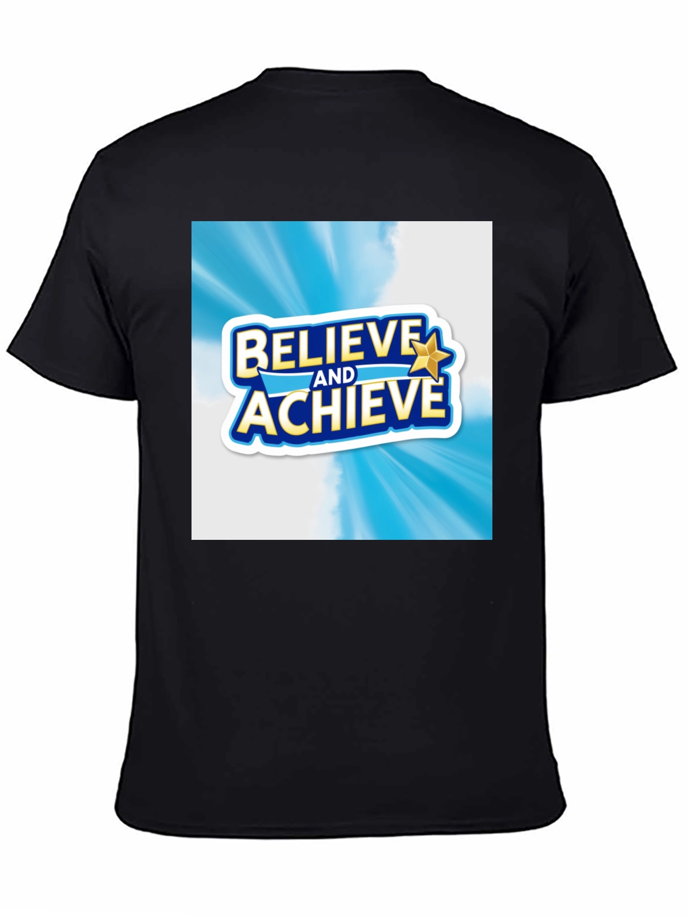 Believe and Achieve Graphic T-Shirt