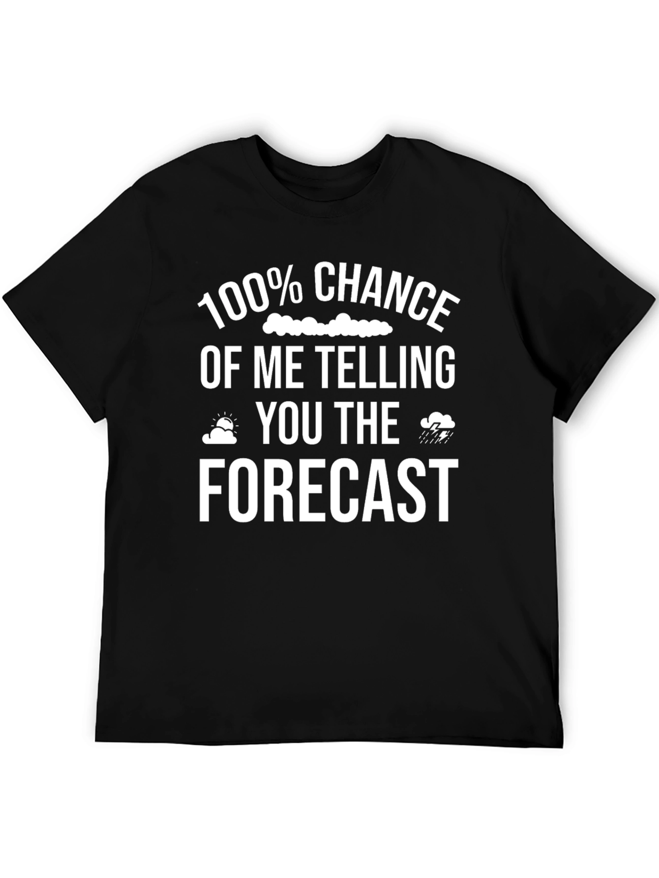 Forecast Funny T-Shirt Weather Prediction Gift