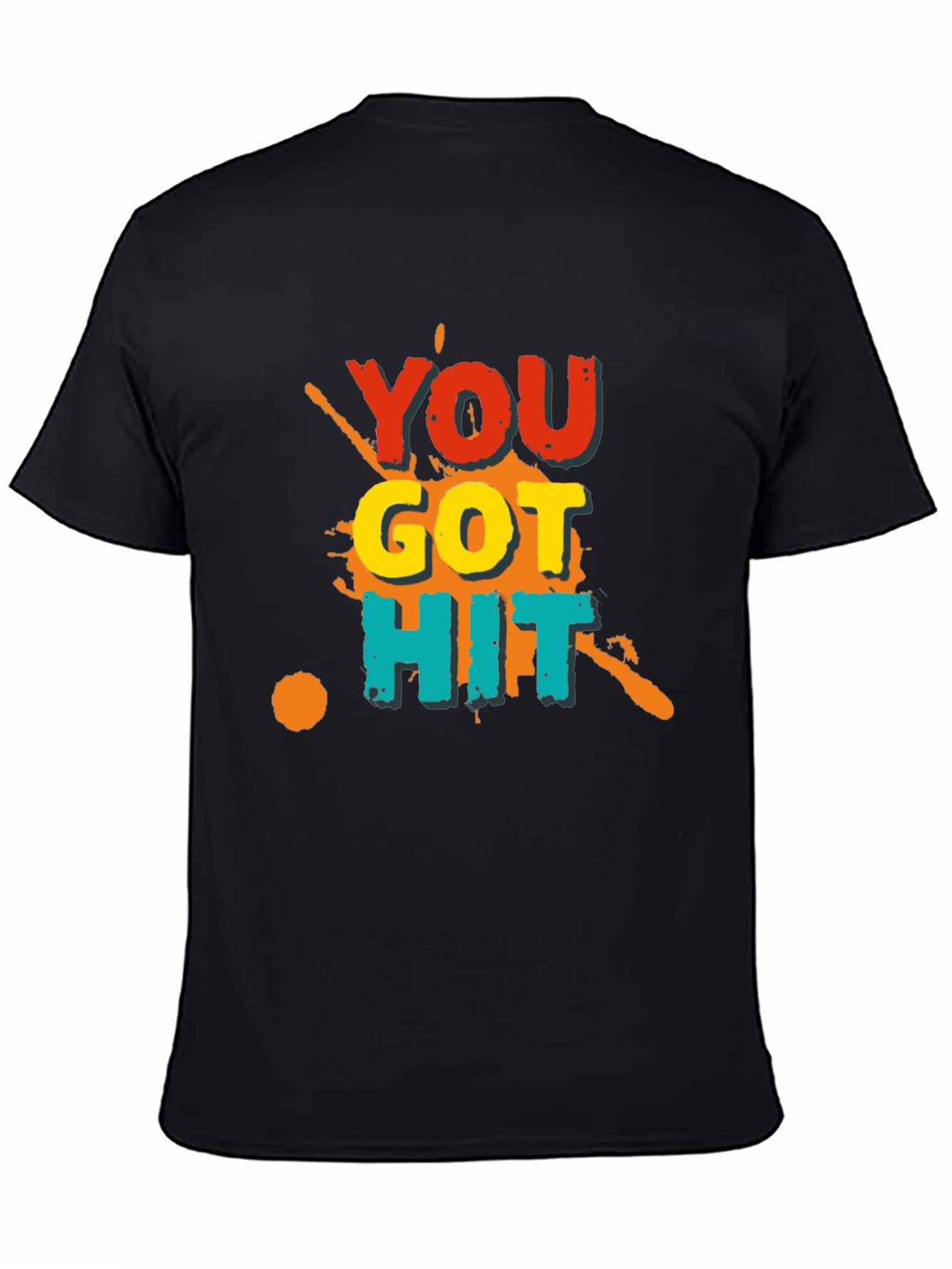 You Got Hit Graphic Tee - Bold Statement T-Shirt