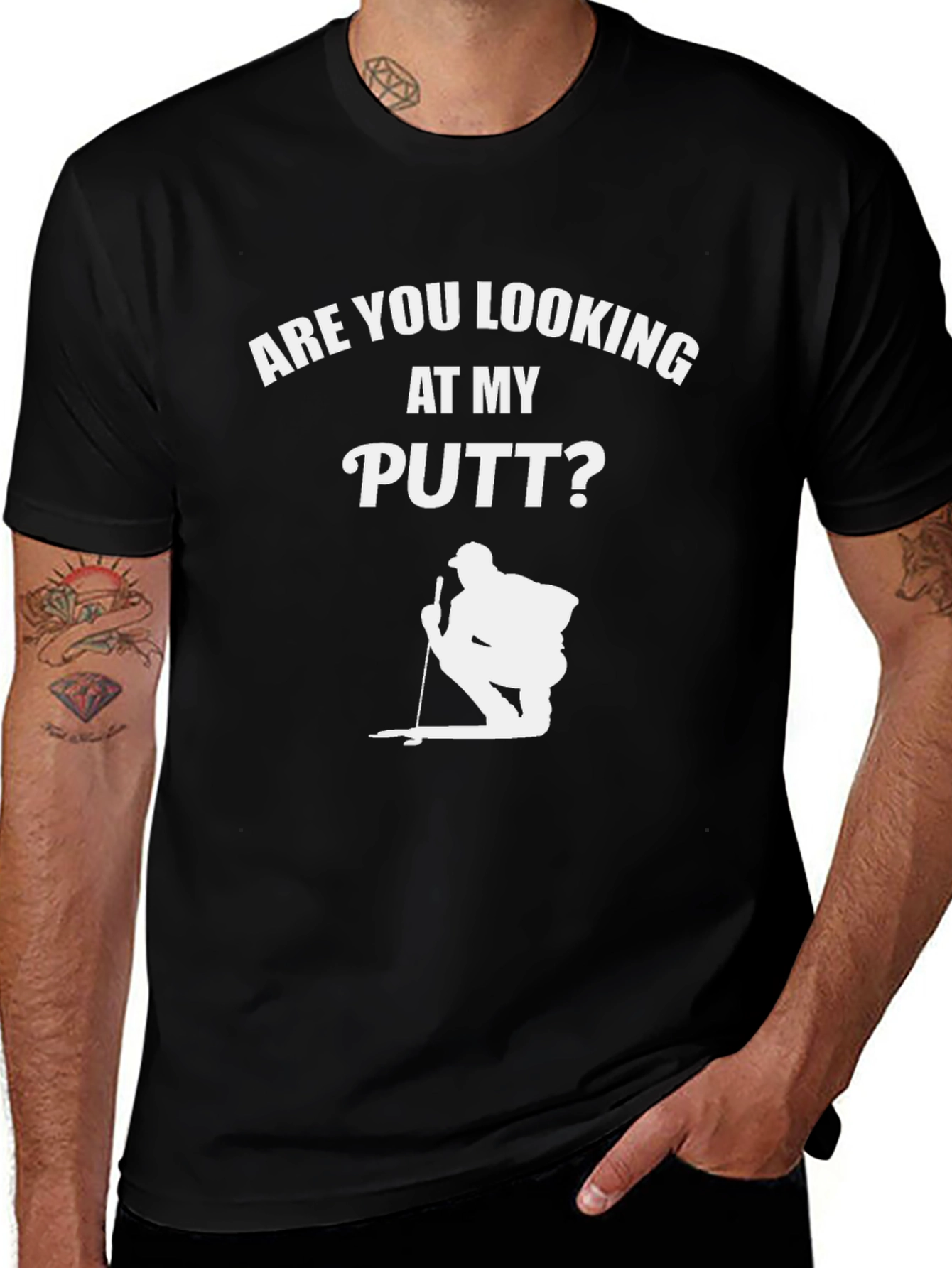 Funny Golf T-Shirt: Are You Looking at My Putt?