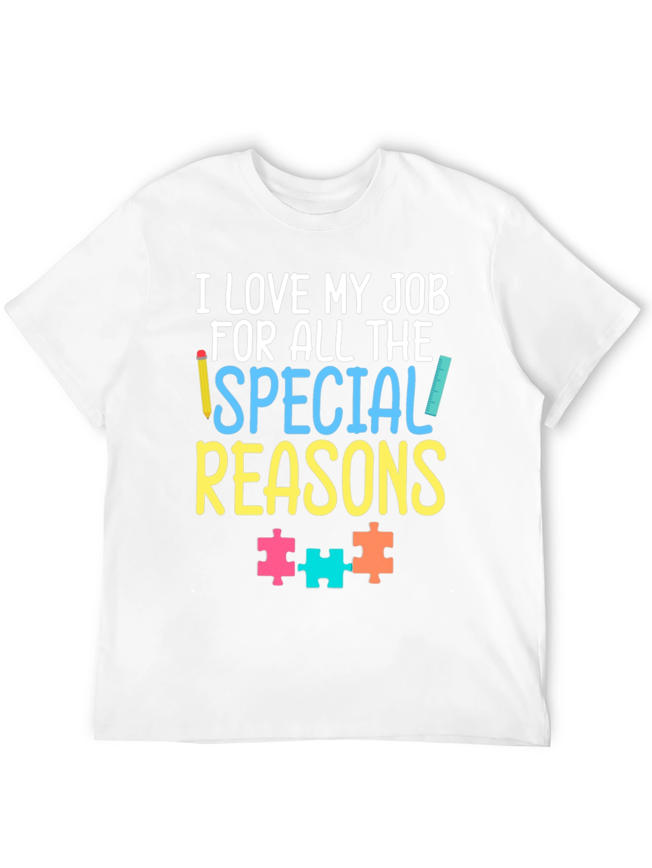 I Love My Job T-Shirt - Autism Awareness