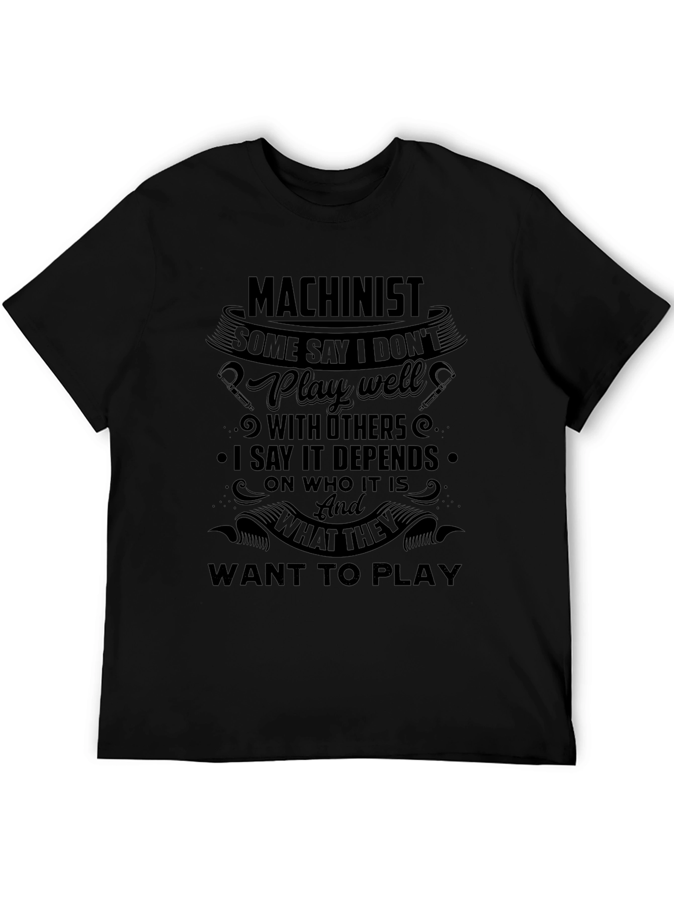 Machinist Humorous Graphic Tee