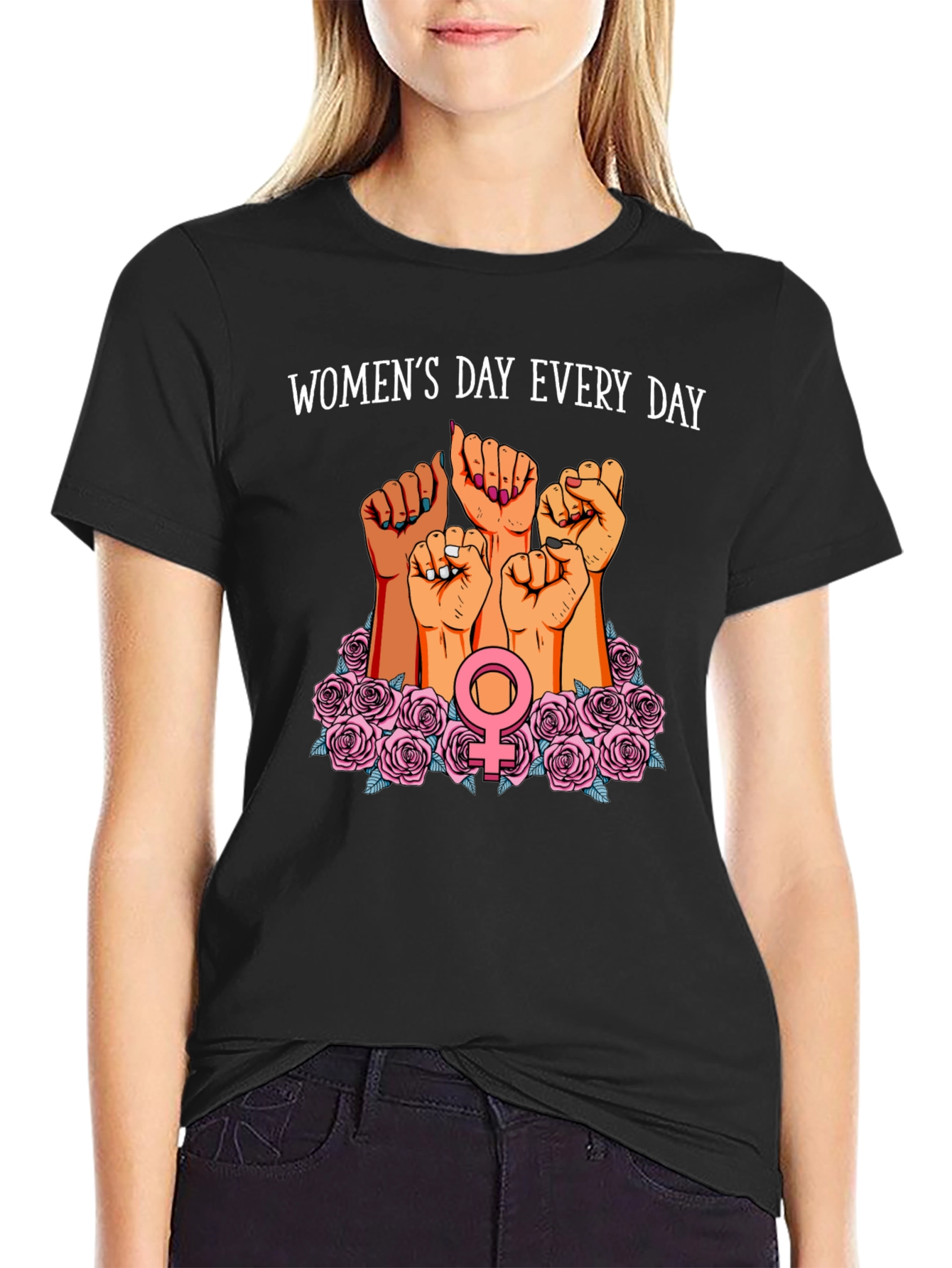 Womens Day Every Day T-Shirt - Feminist Power Tee