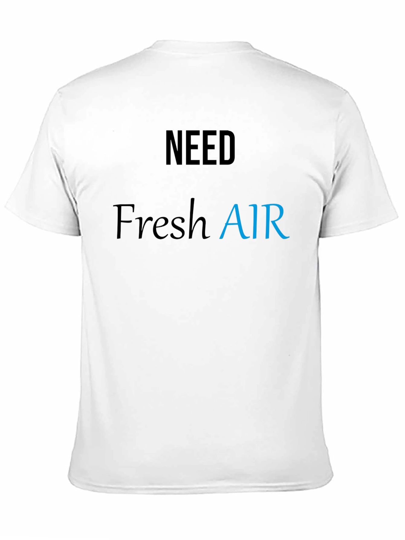 Need Fresh Air Graphic T-Shirt