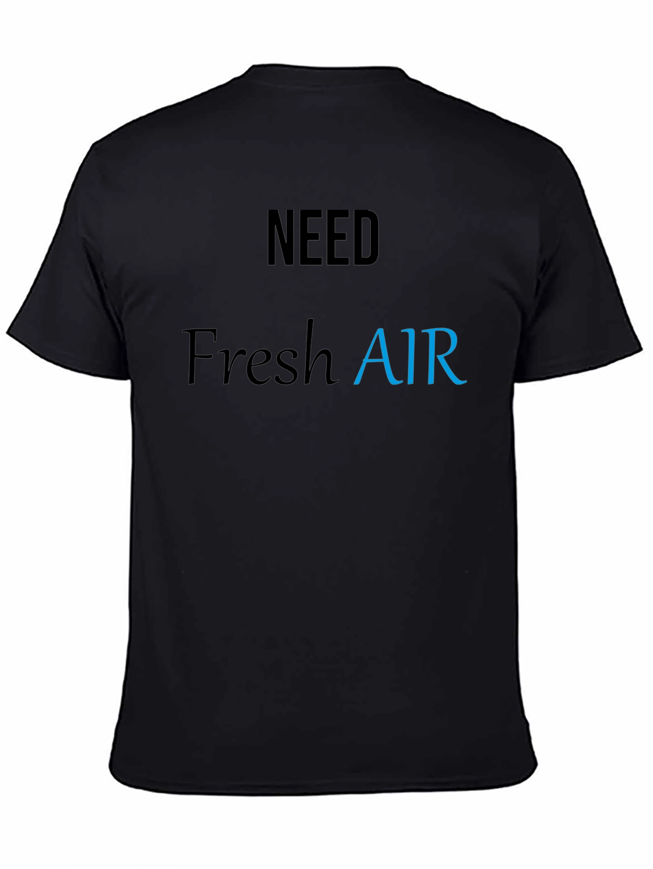 Need Fresh Air Graphic T-Shirt