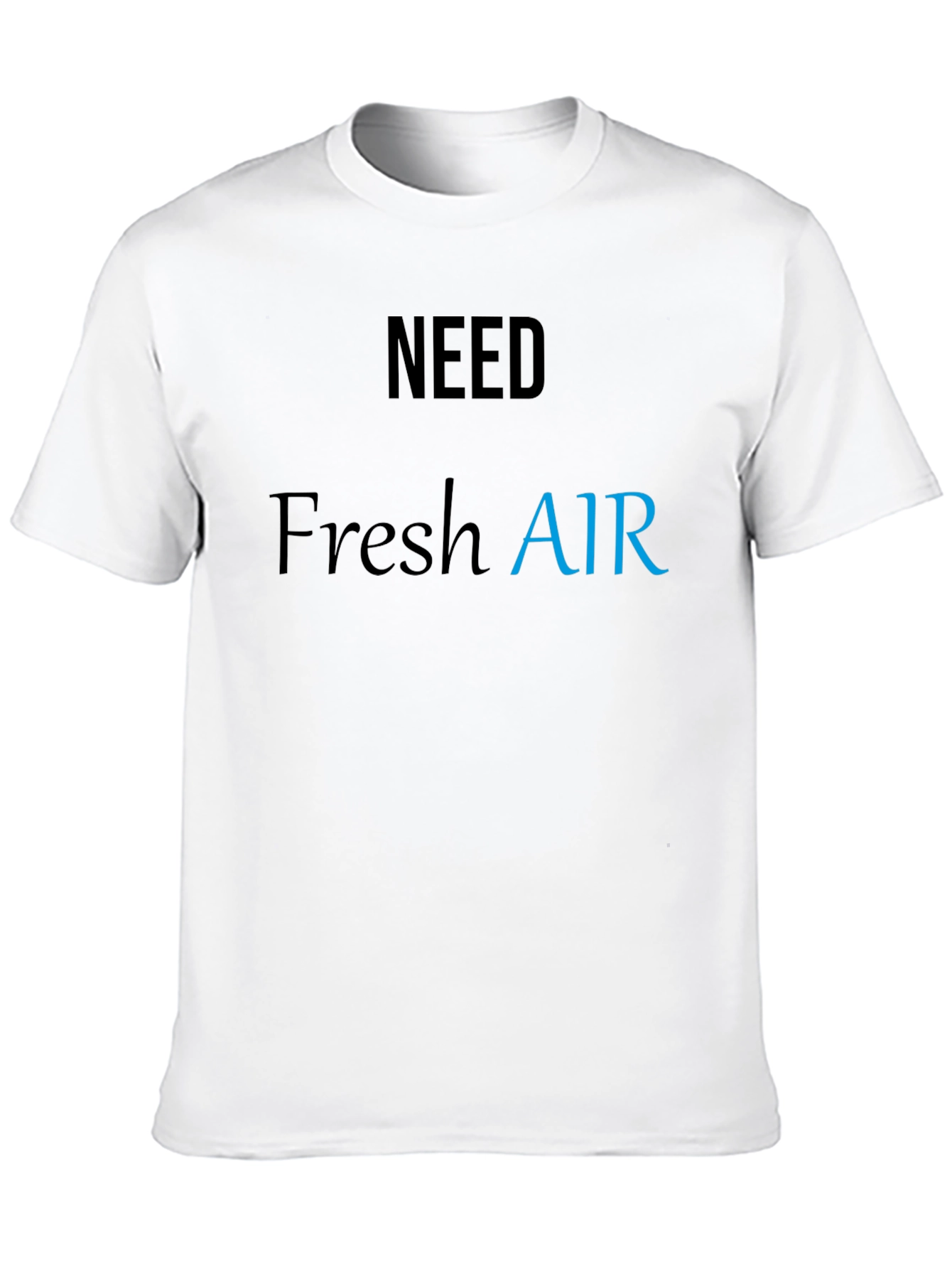 Need Fresh Air Graphic T-Shirt