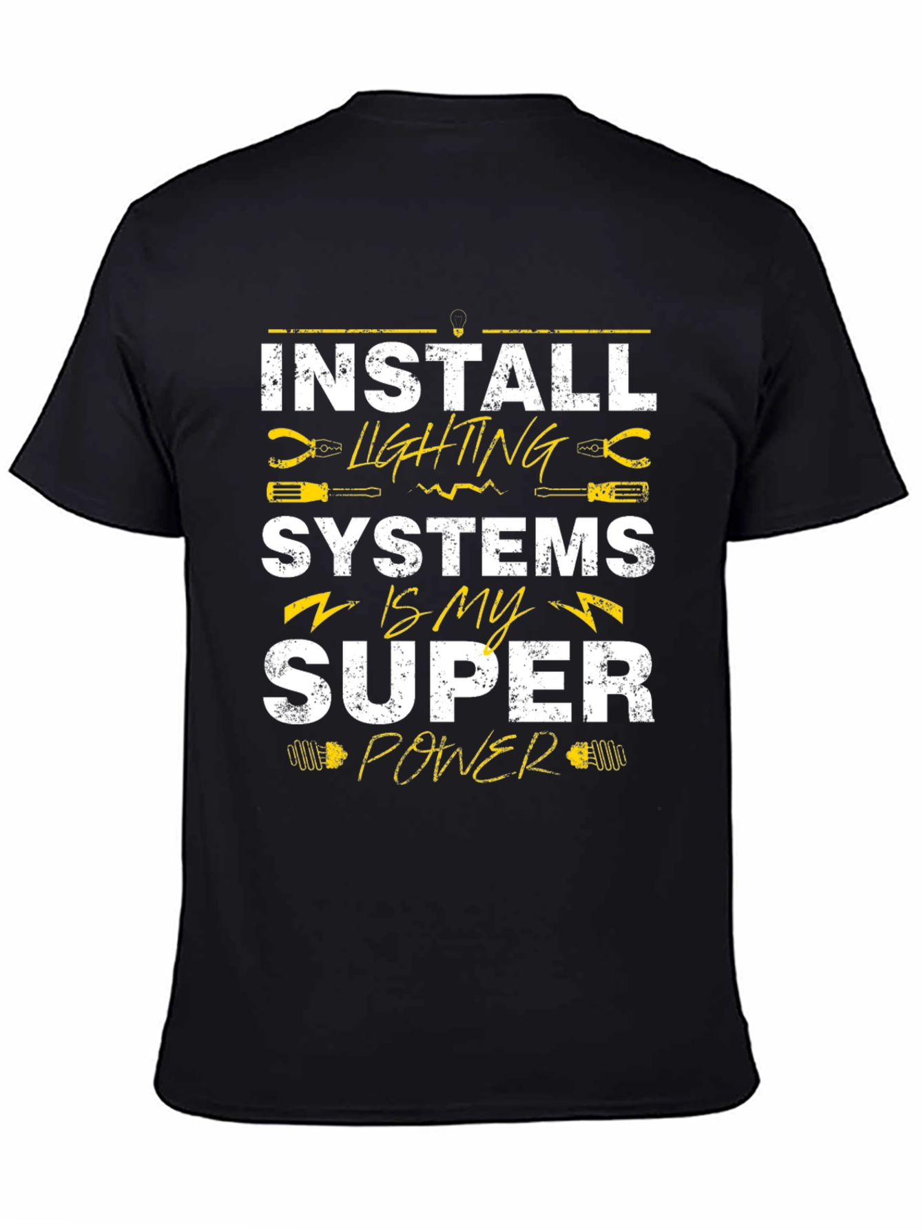 Install Lighting Systems Super Power T-Shirt