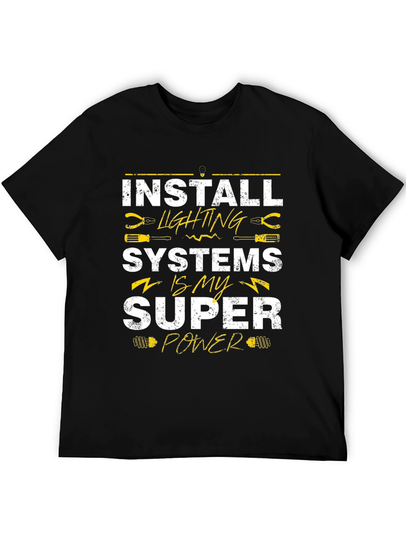 Install Lighting Systems Super Power T-Shirt