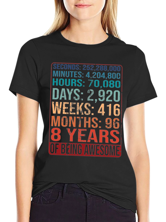 8 Years of Being Awesome T-Shirt