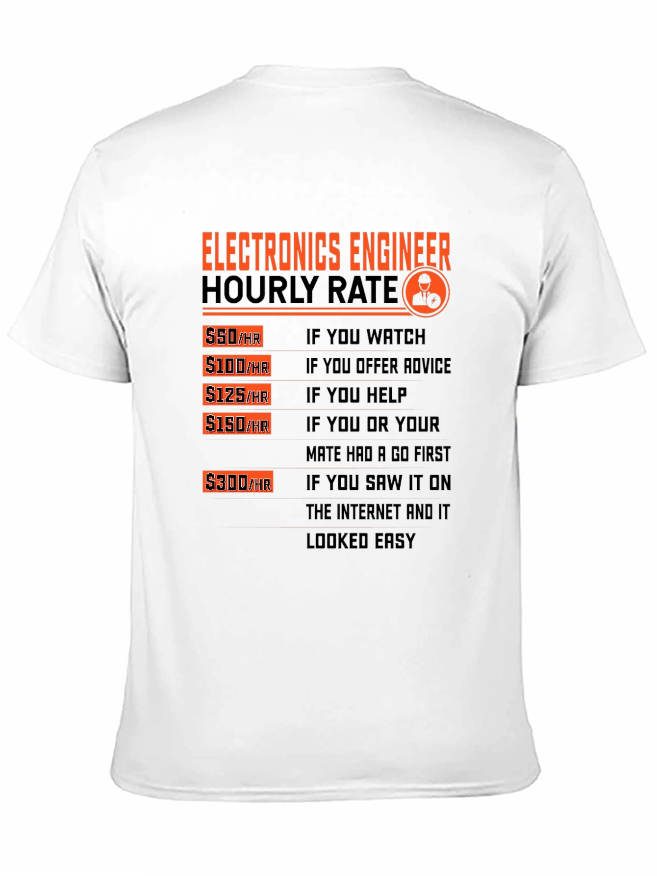 Electronics Engineer Hourly Rate Funny T-Shirt