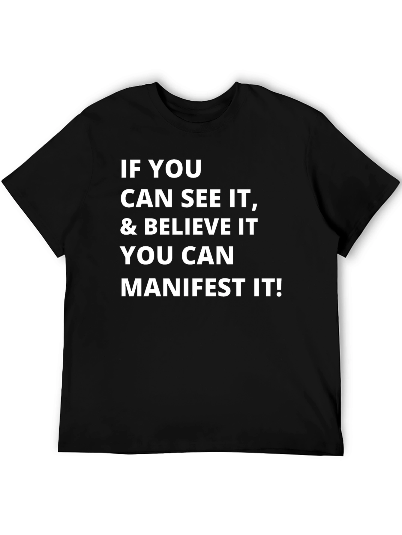 Manifest It T-Shirt - Motivational Tee