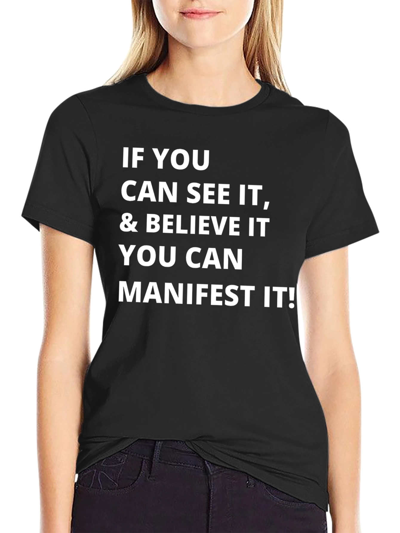Manifest It T-Shirt - Motivational Tee