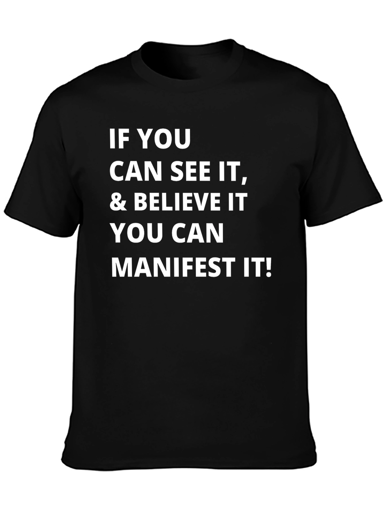 Manifest It T-Shirt - Motivational Tee
