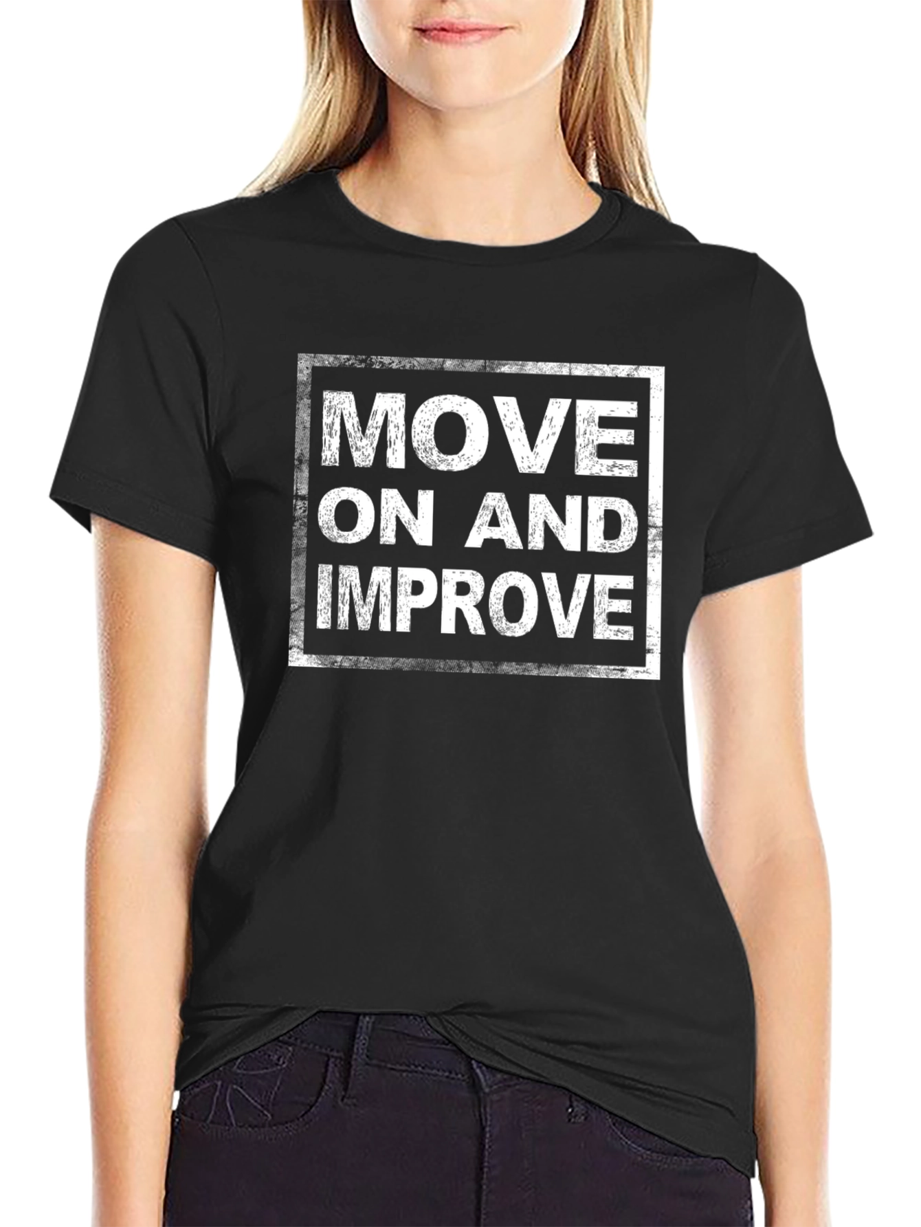Move On and Improve Graphic T-Shirt