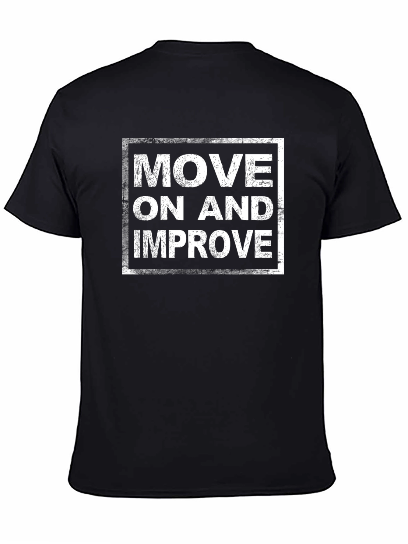 Move On and Improve Graphic T-Shirt