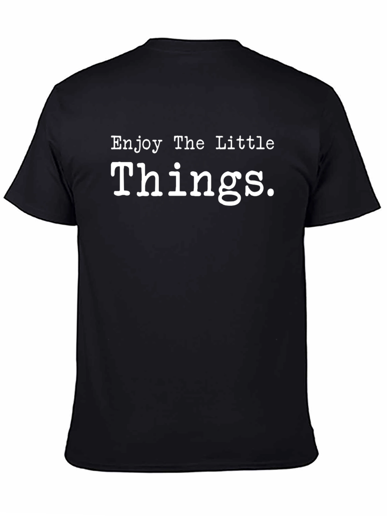 Enjoy The Little Things T-Shirt - Classic Black Tee