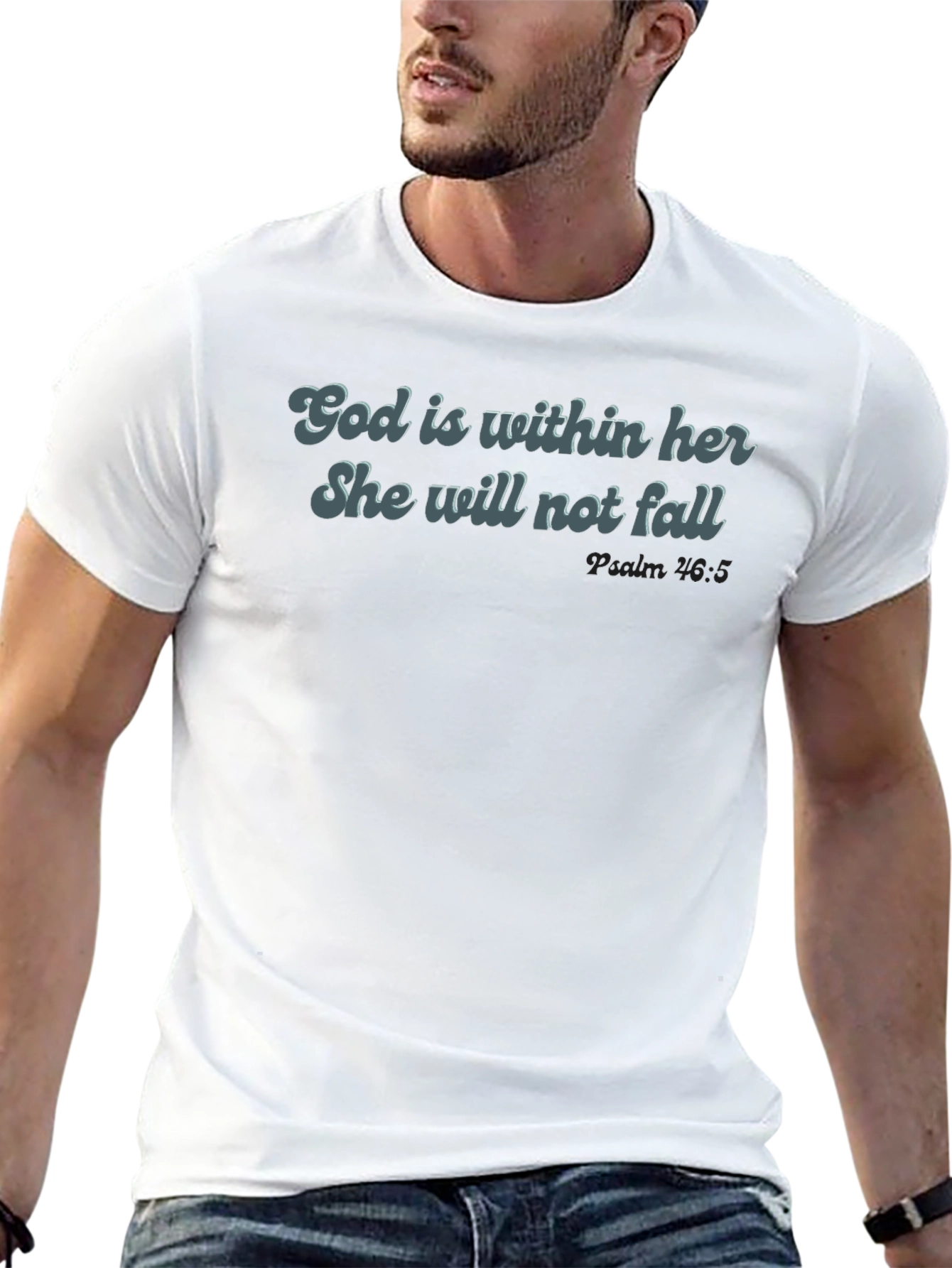 God is Within Her T-Shirt - Psalm 46:5