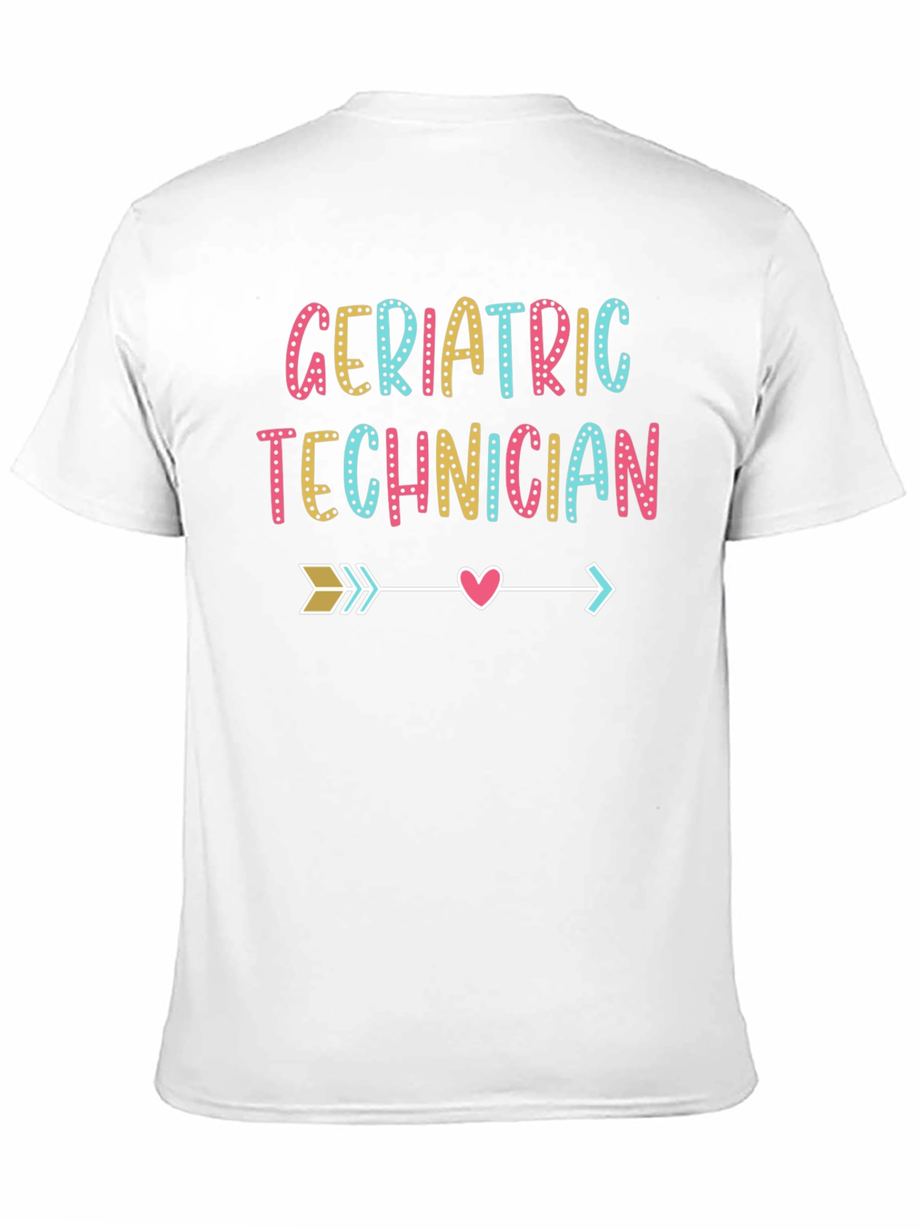 Geriatric Technician Arrow Heart T-Shirt