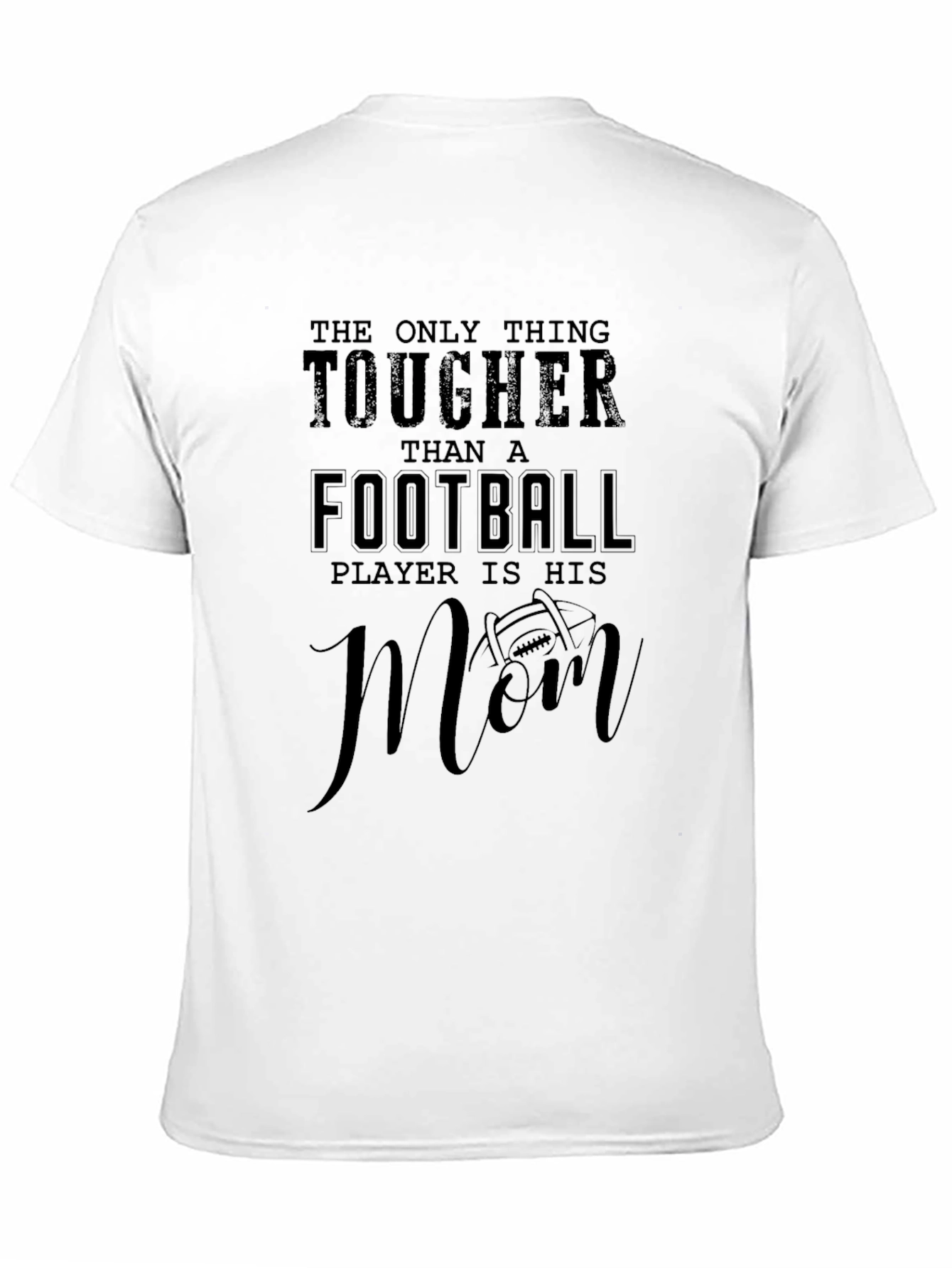 Tougher Than a Football Players Mom T-Shirt